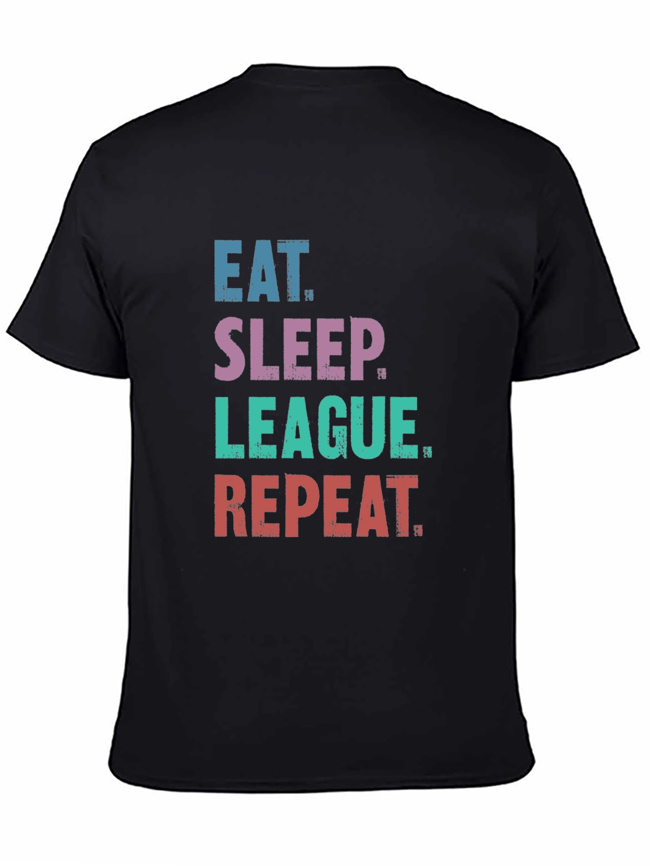 Eat Sleep League Repeat T-Shirt