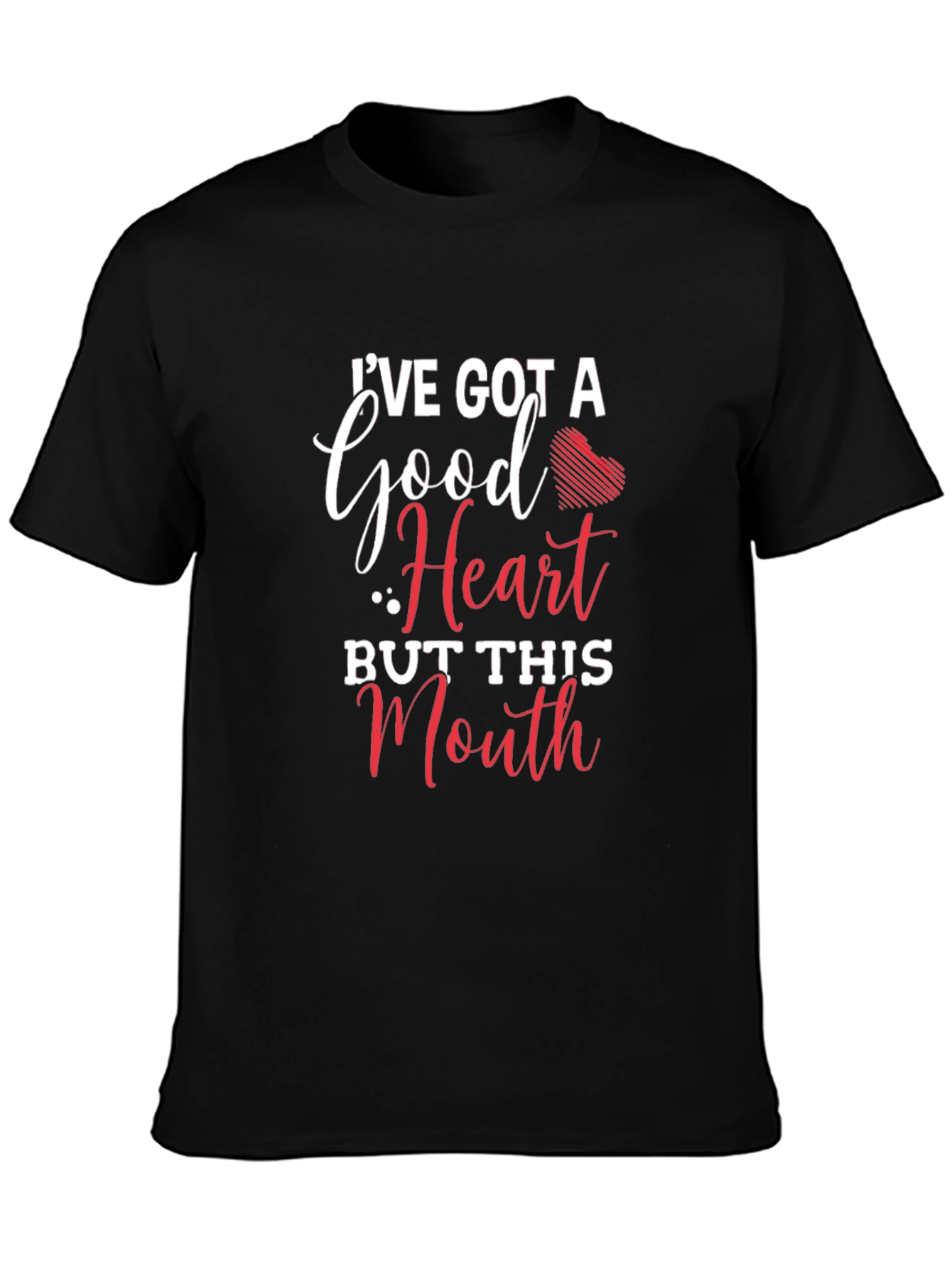 Funny Graphic T-Shirt: Good Heart Sassy Mouth