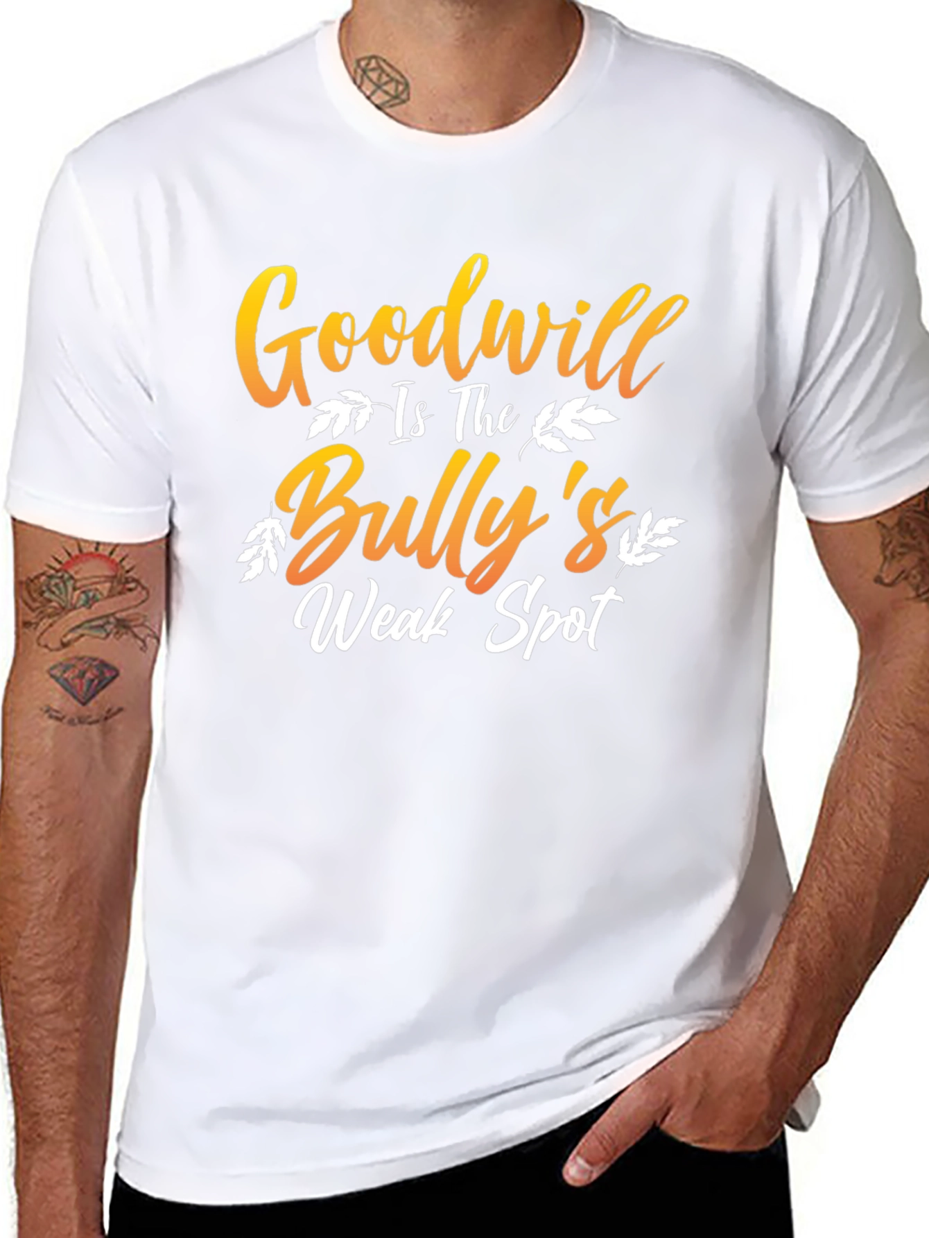 Goodwill is The Bullys Weak Spot T-Shirt