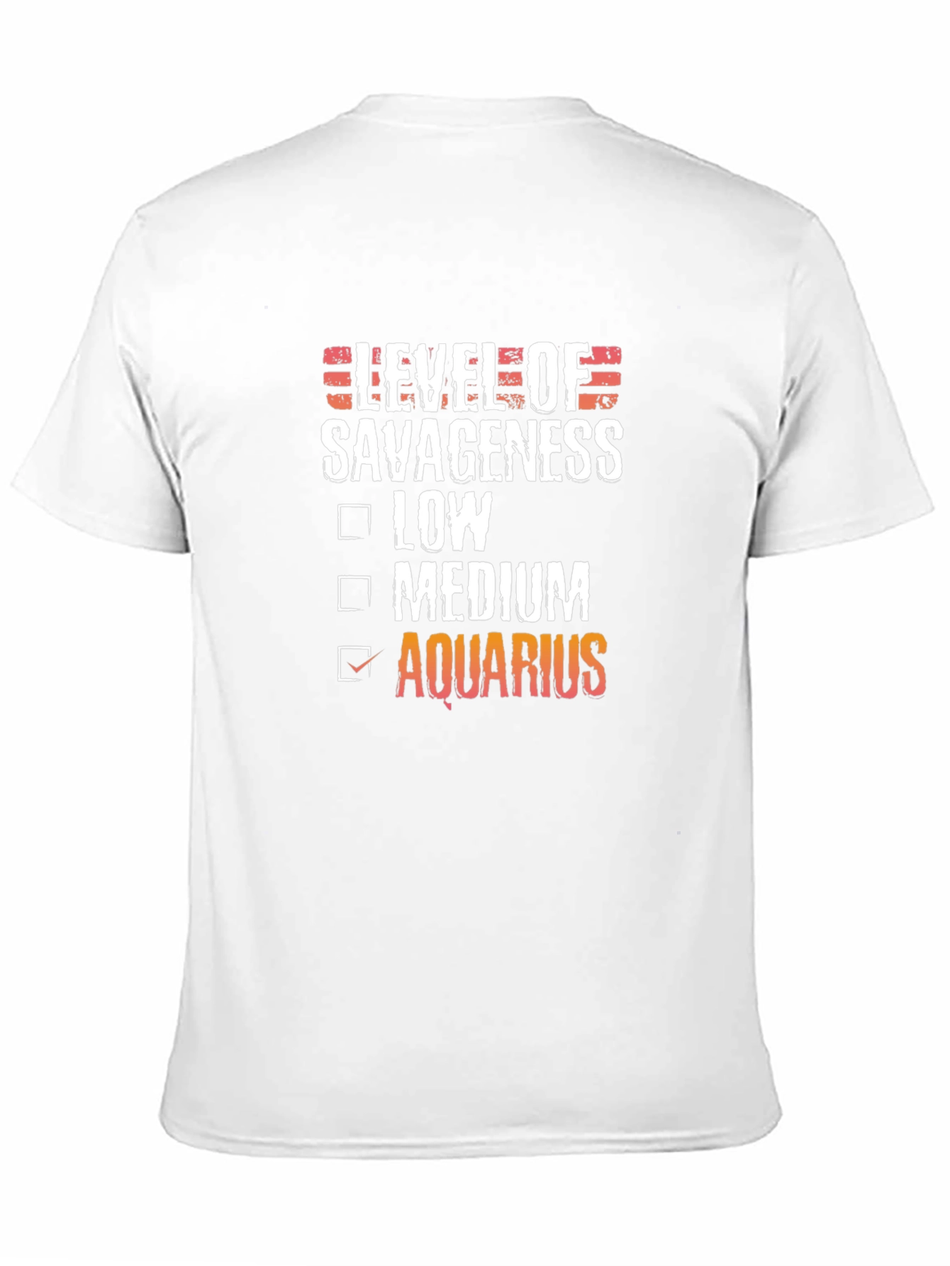 Aquarius Level of Savageness T-Shirt