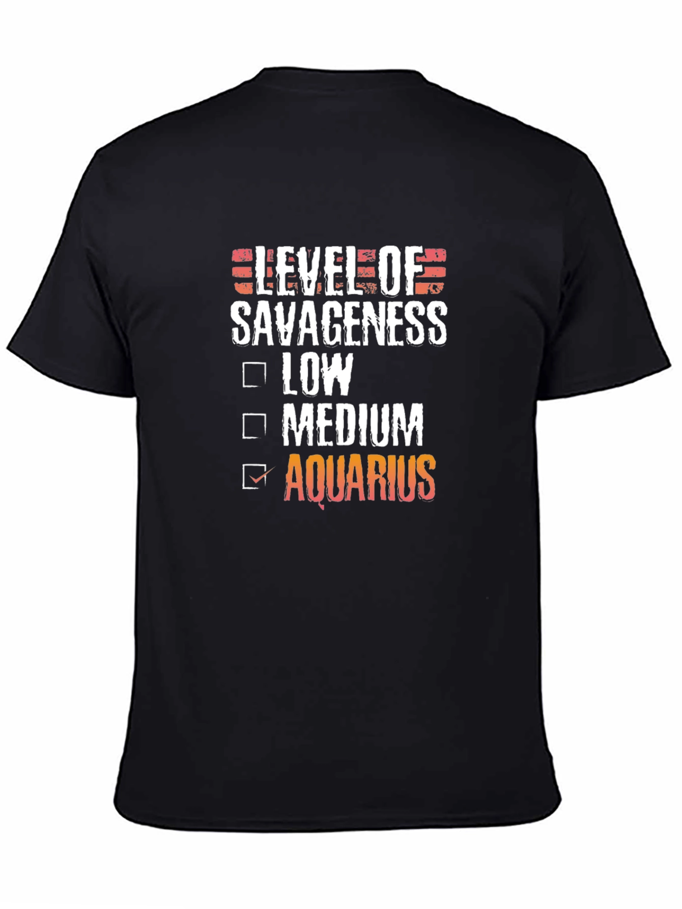 Aquarius Level of Savageness T-Shirt