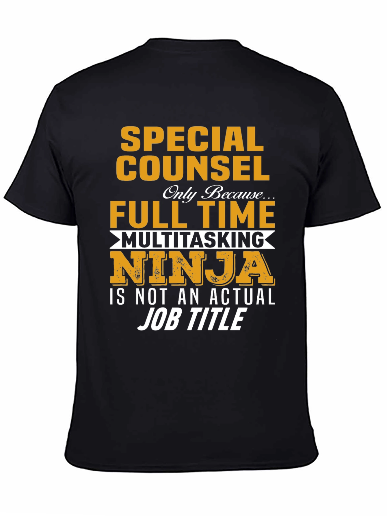 Special Counsel Multitasking Ninja T-Shirt