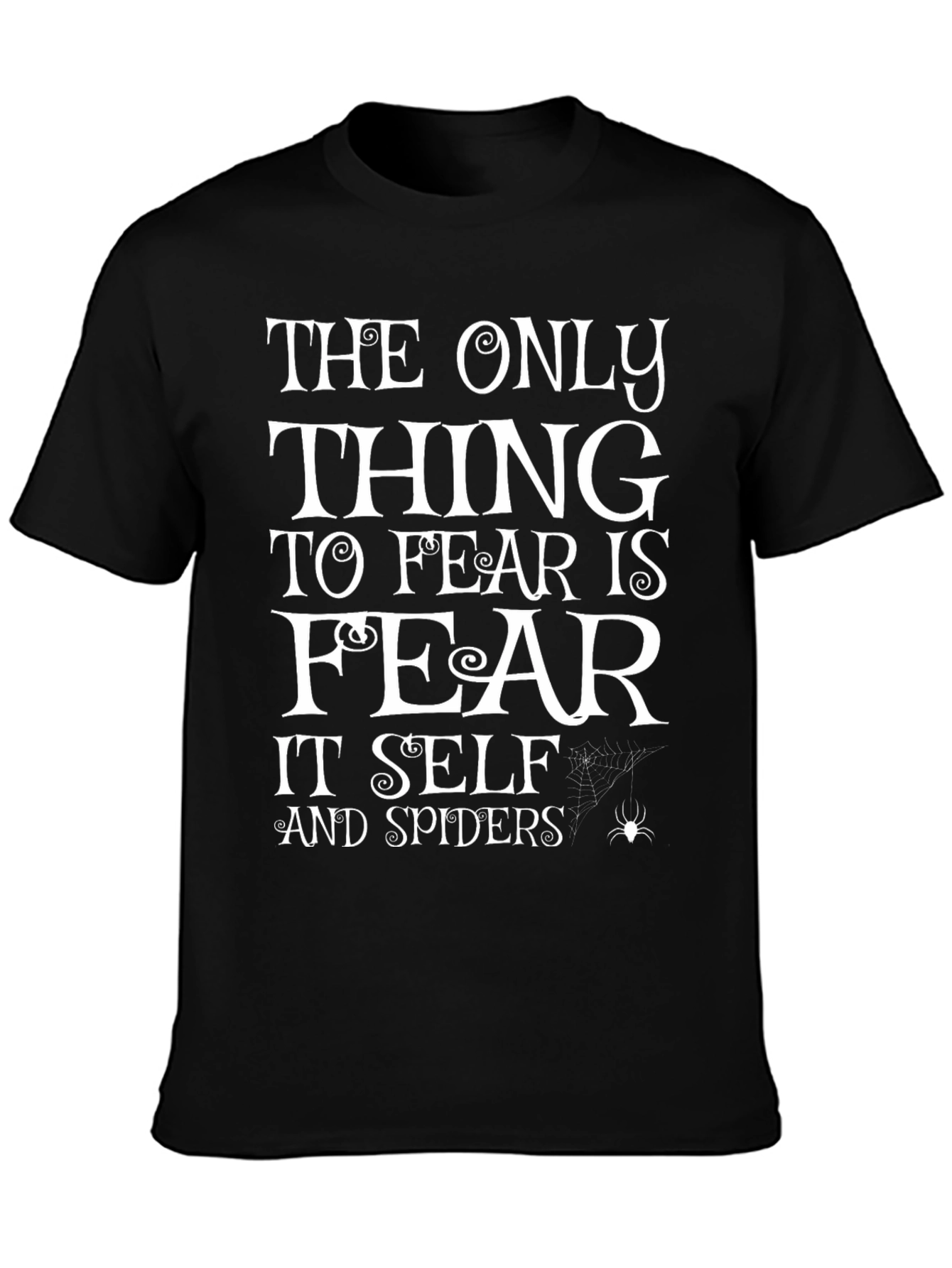 Fear Itself & Spiders Graphic Tee