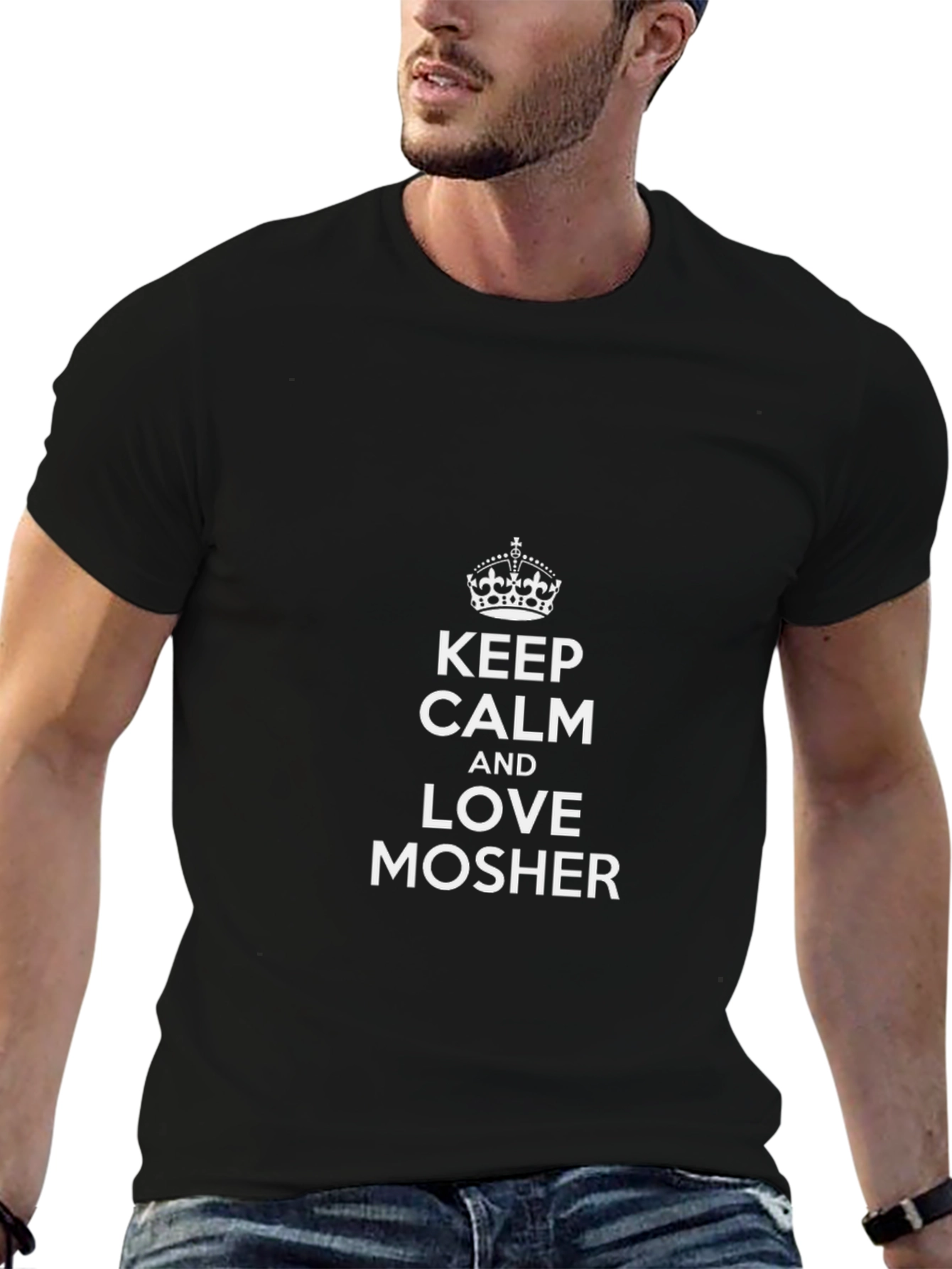 Keep Calm and Love Mosher T-Shirt