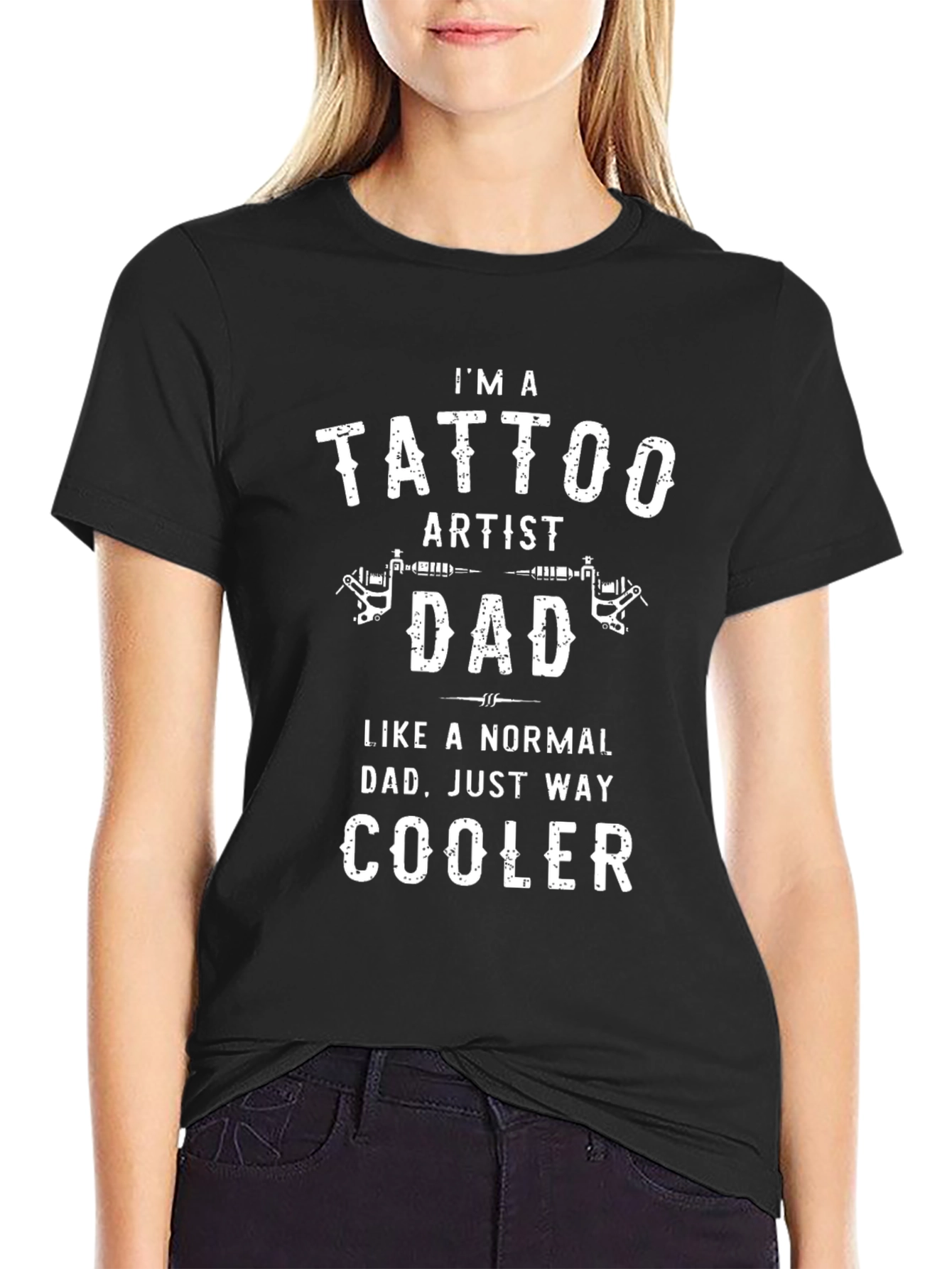 Tattoo Artist Dad T-Shirt: Way Cooler Dad Tee