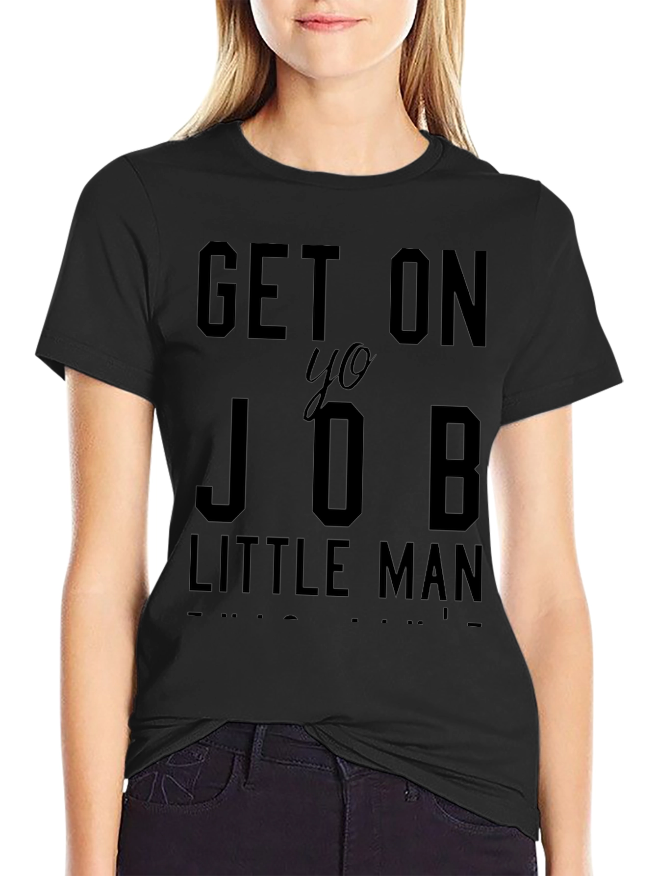 Get On Yo Job Little Man Graphic T-Shirt