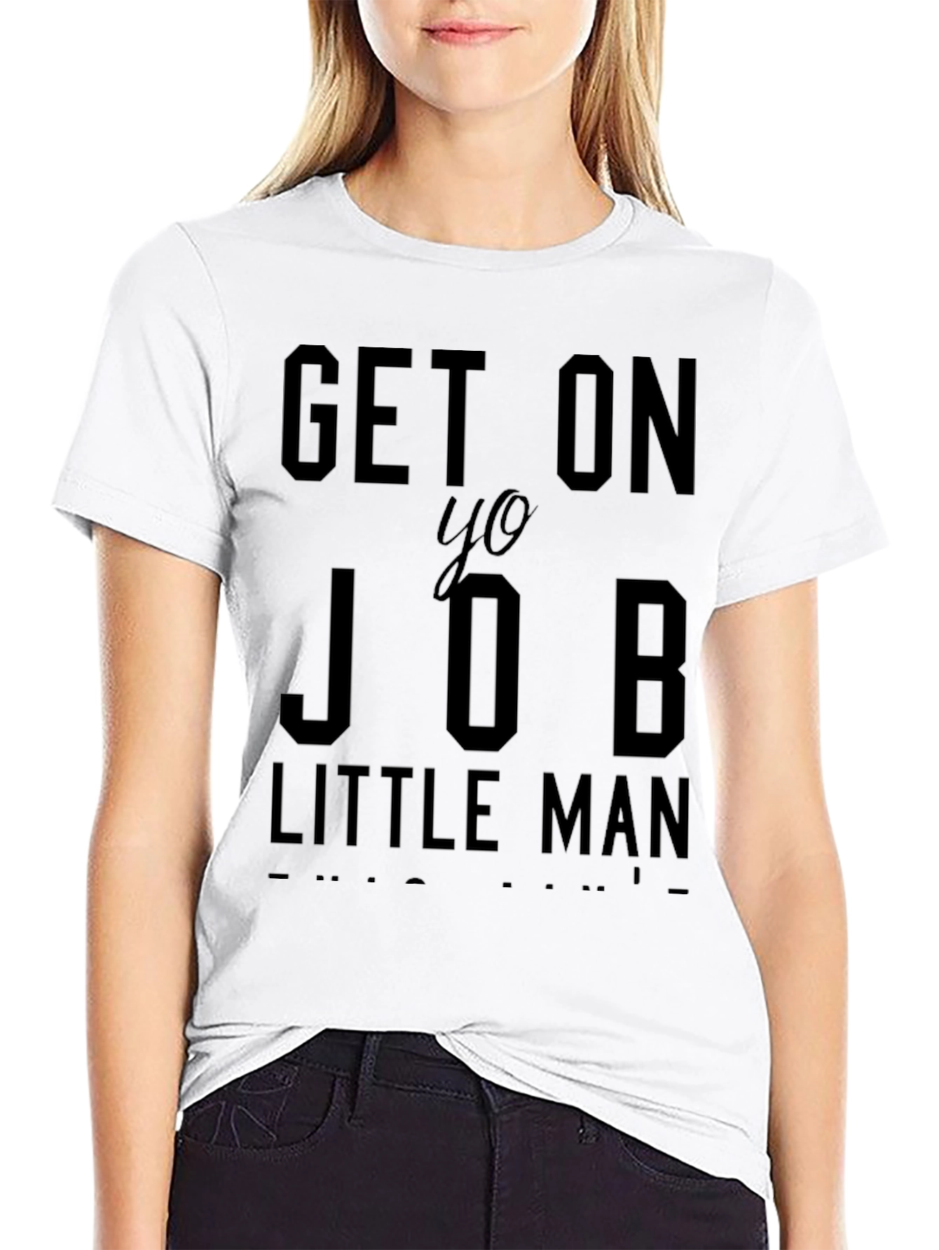Get On Yo Job Little Man Graphic T-Shirt