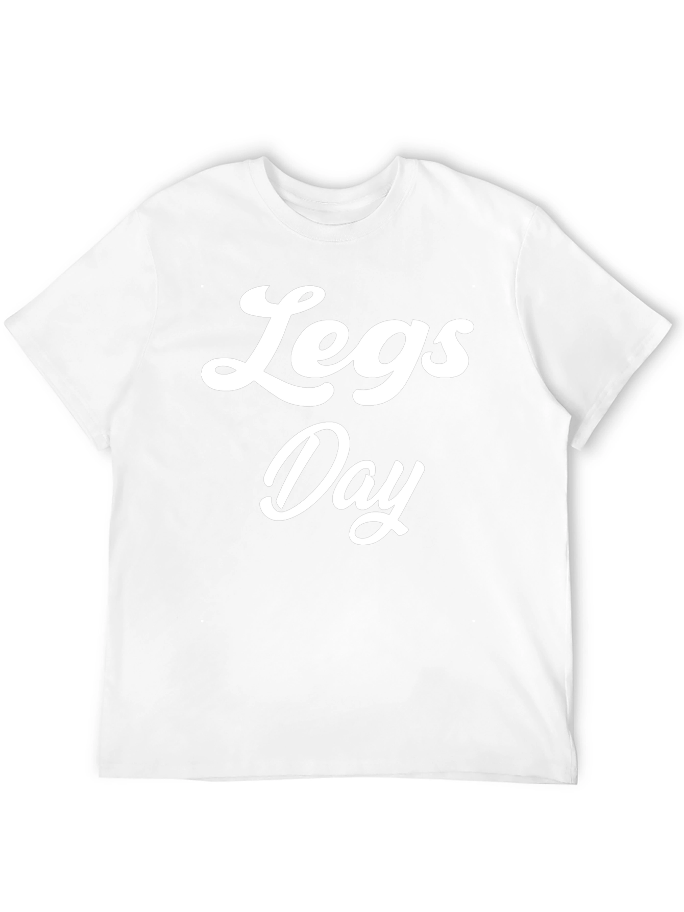 Legs Day T-Shirt - Gym & Workout Apparel