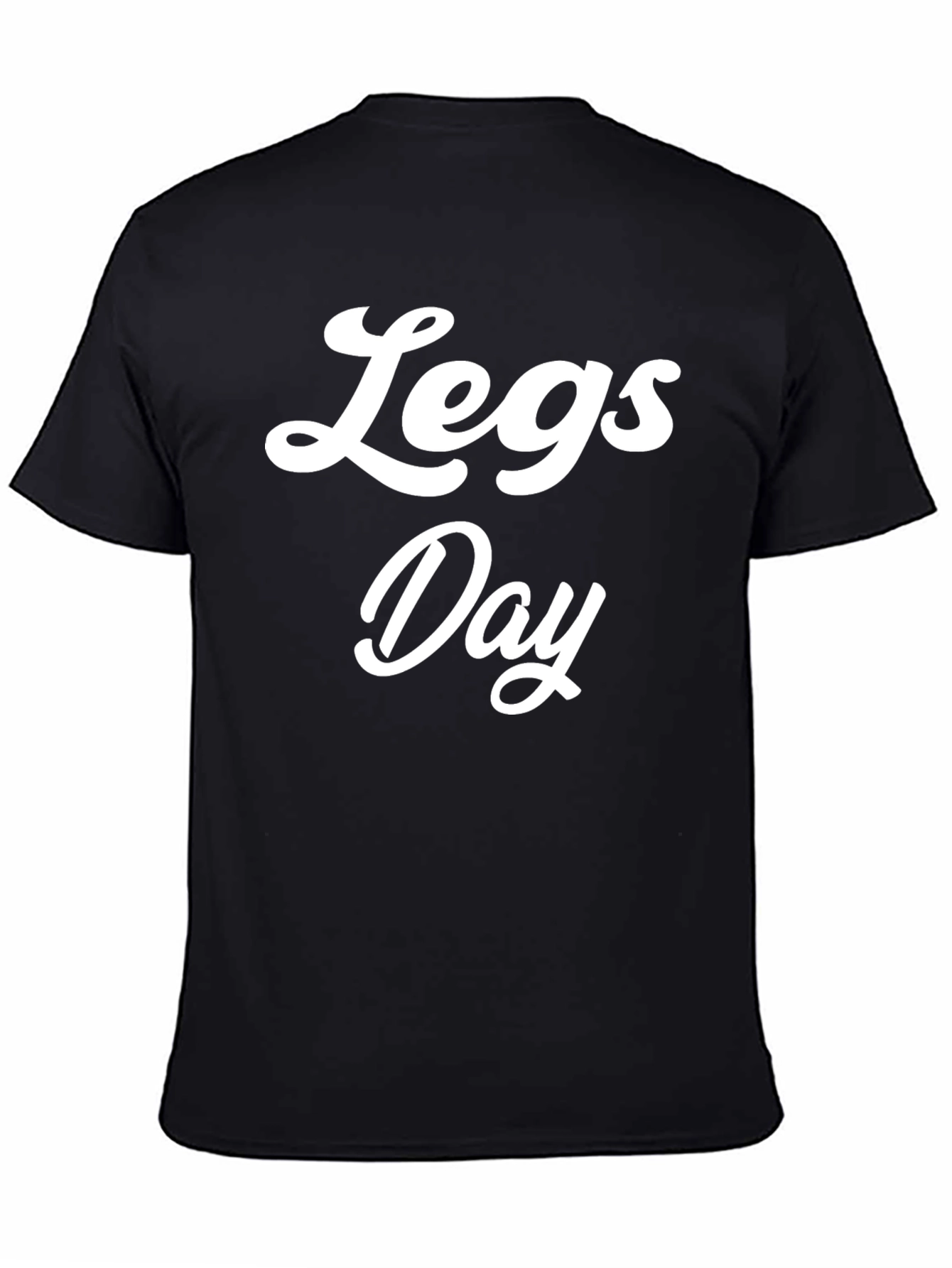 Legs Day T-Shirt - Gym & Workout Apparel
