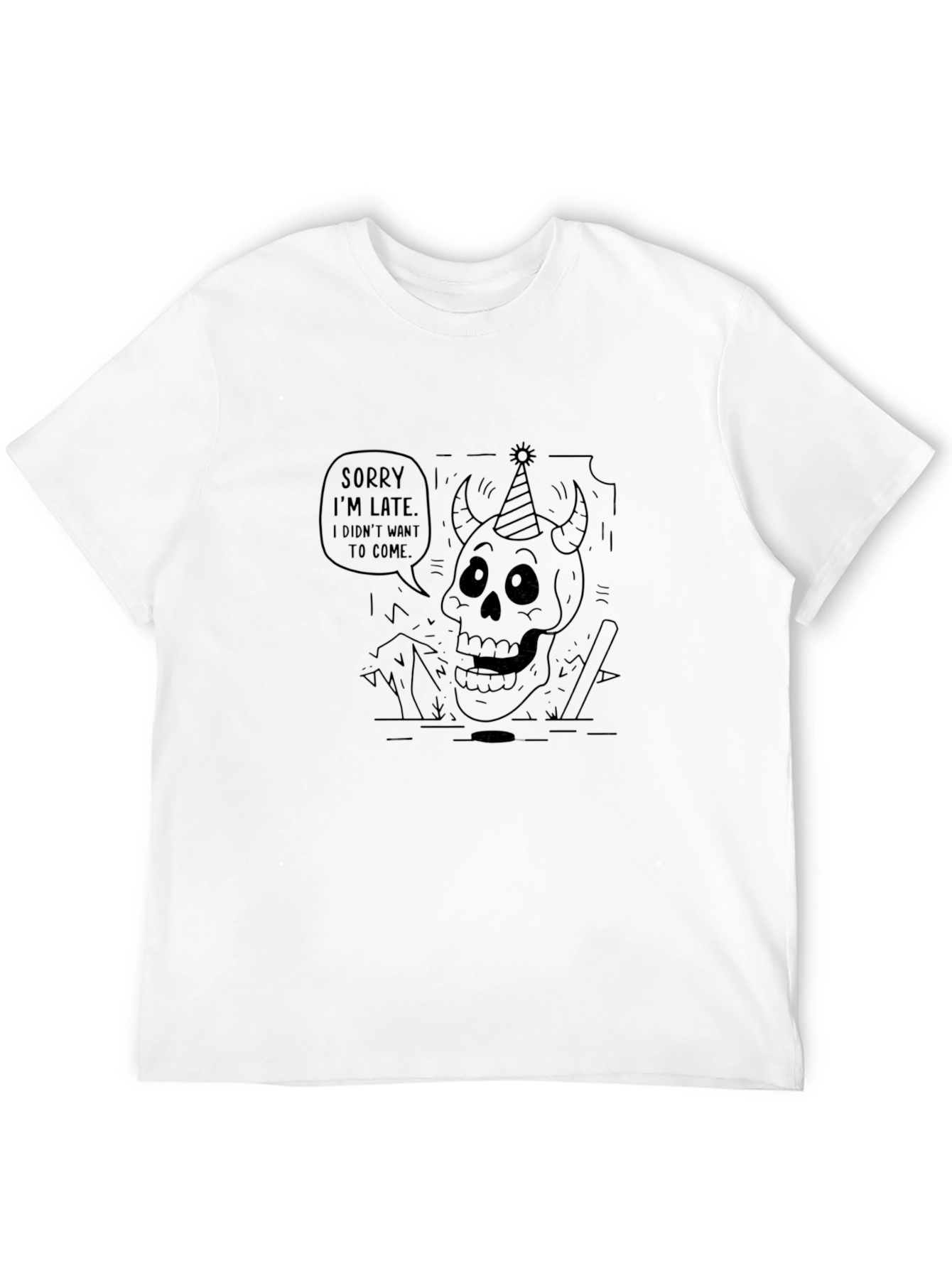 Sorry Im Late T-Shirt - Party Devil