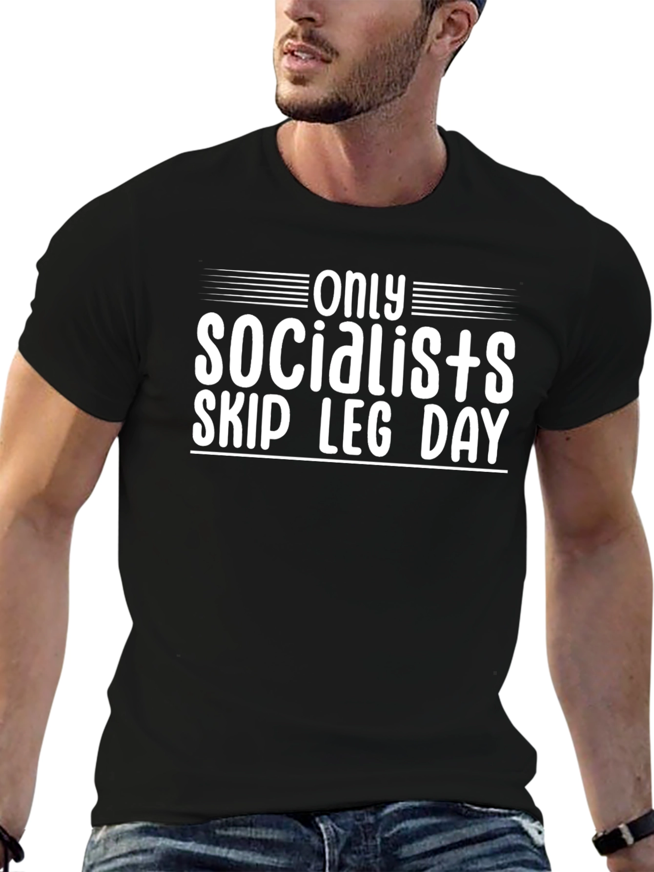 Only Socialists Skip Leg Day T-Shirt