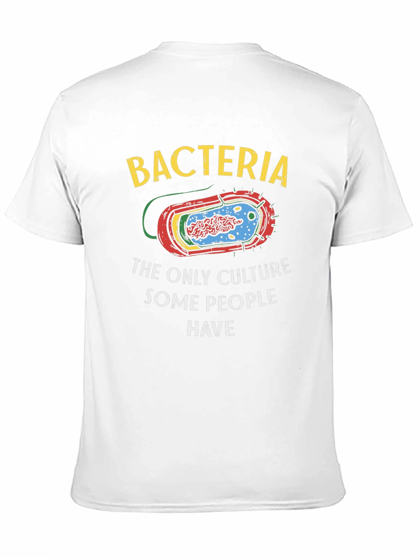 Bacteria Culture Humor T-Shirt
