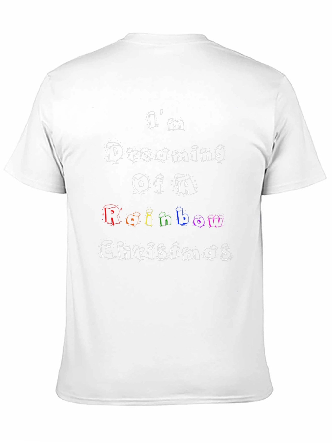 Rainbow Christmas T-Shirt: Im Dreaming Design