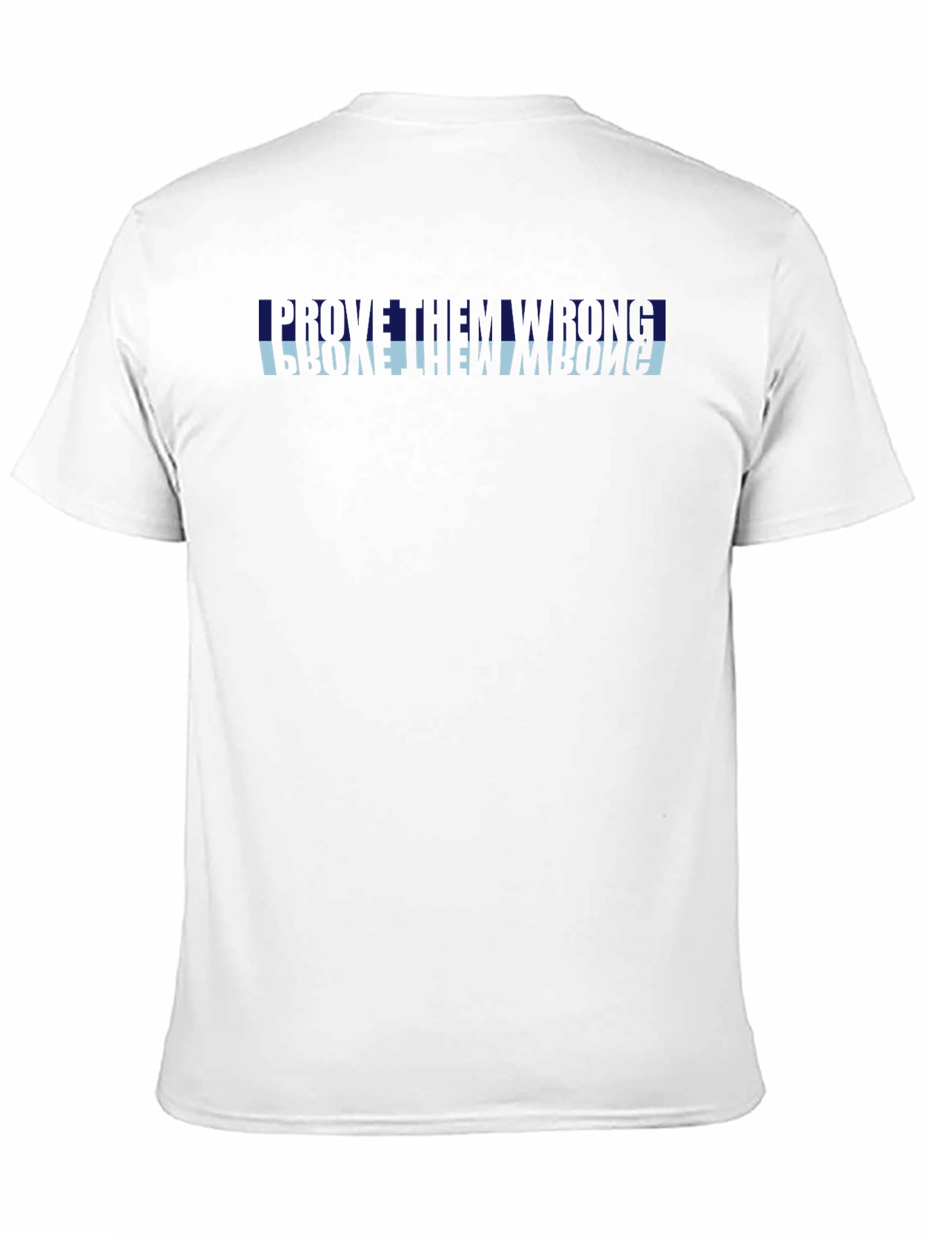 Prove Them Wrong Graphic Tee - Premium Cotton Blend