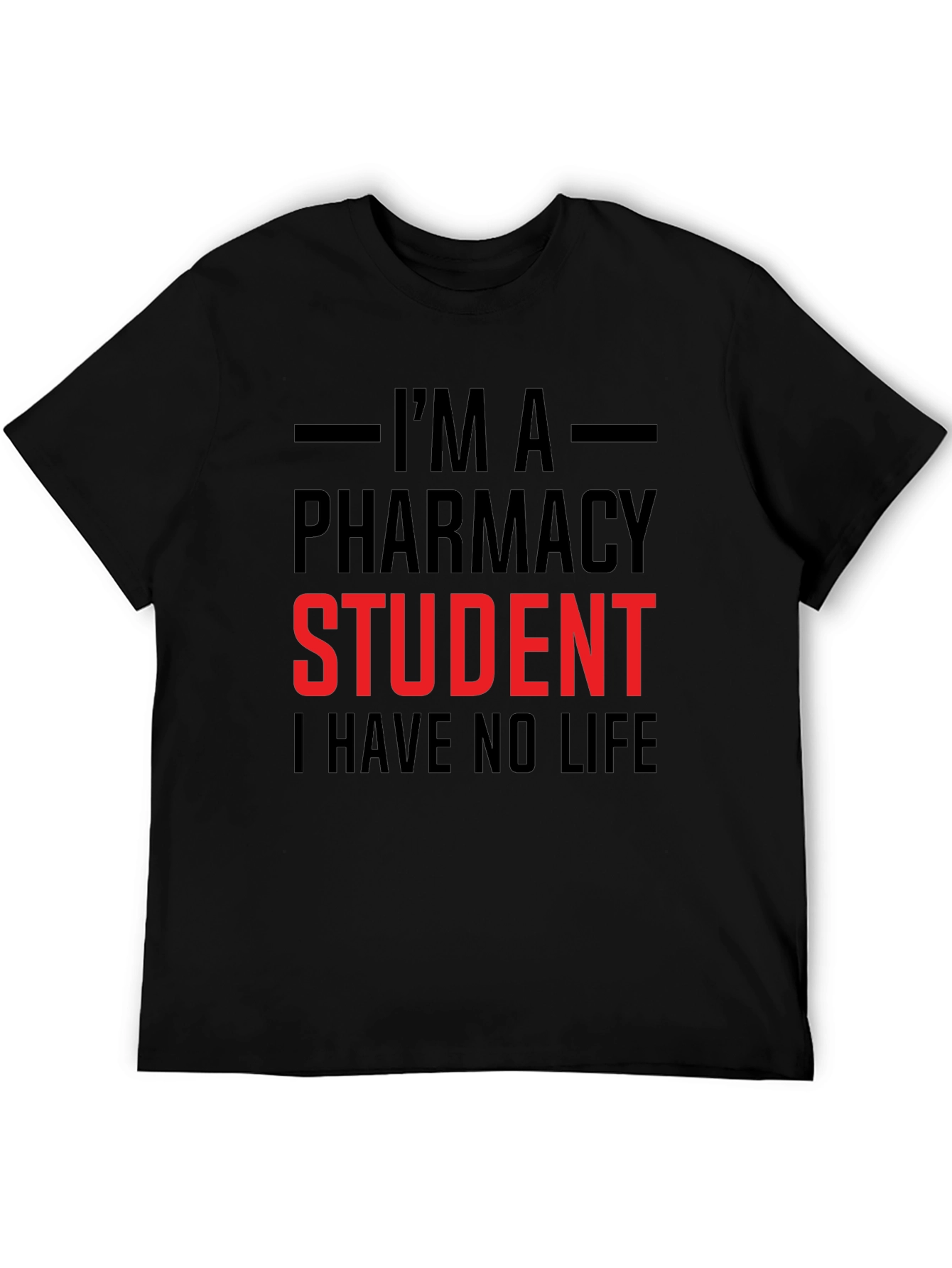 Pharmacy Student Life T-Shirt - Funny Study Apparel