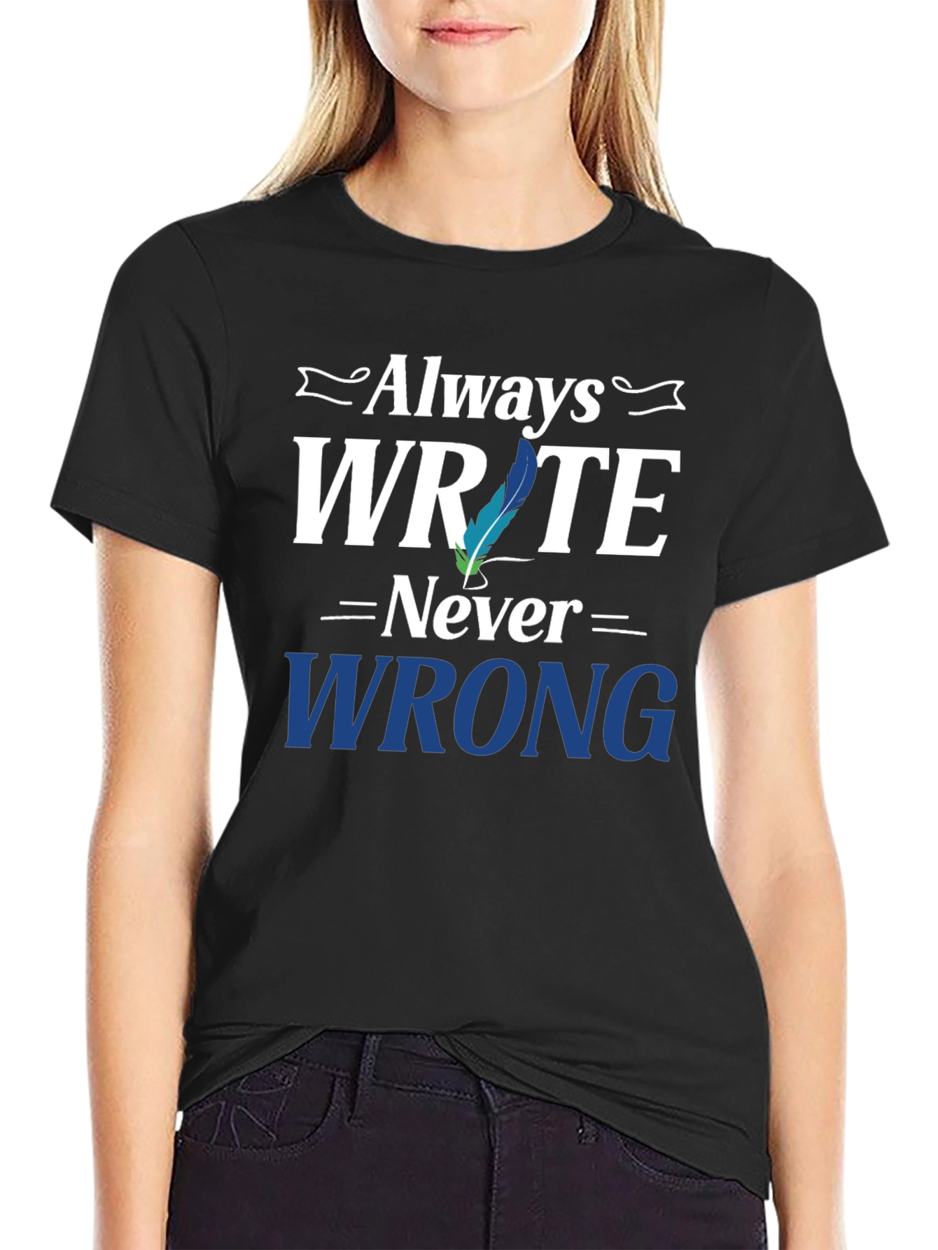 Always Write T-Shirt