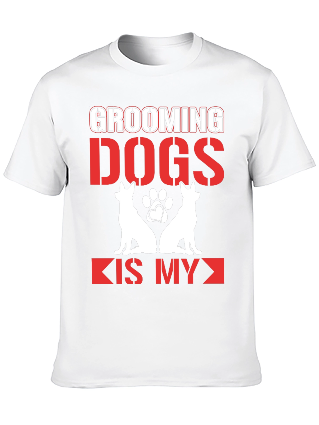 Grooming Dogs is My T-Shirt