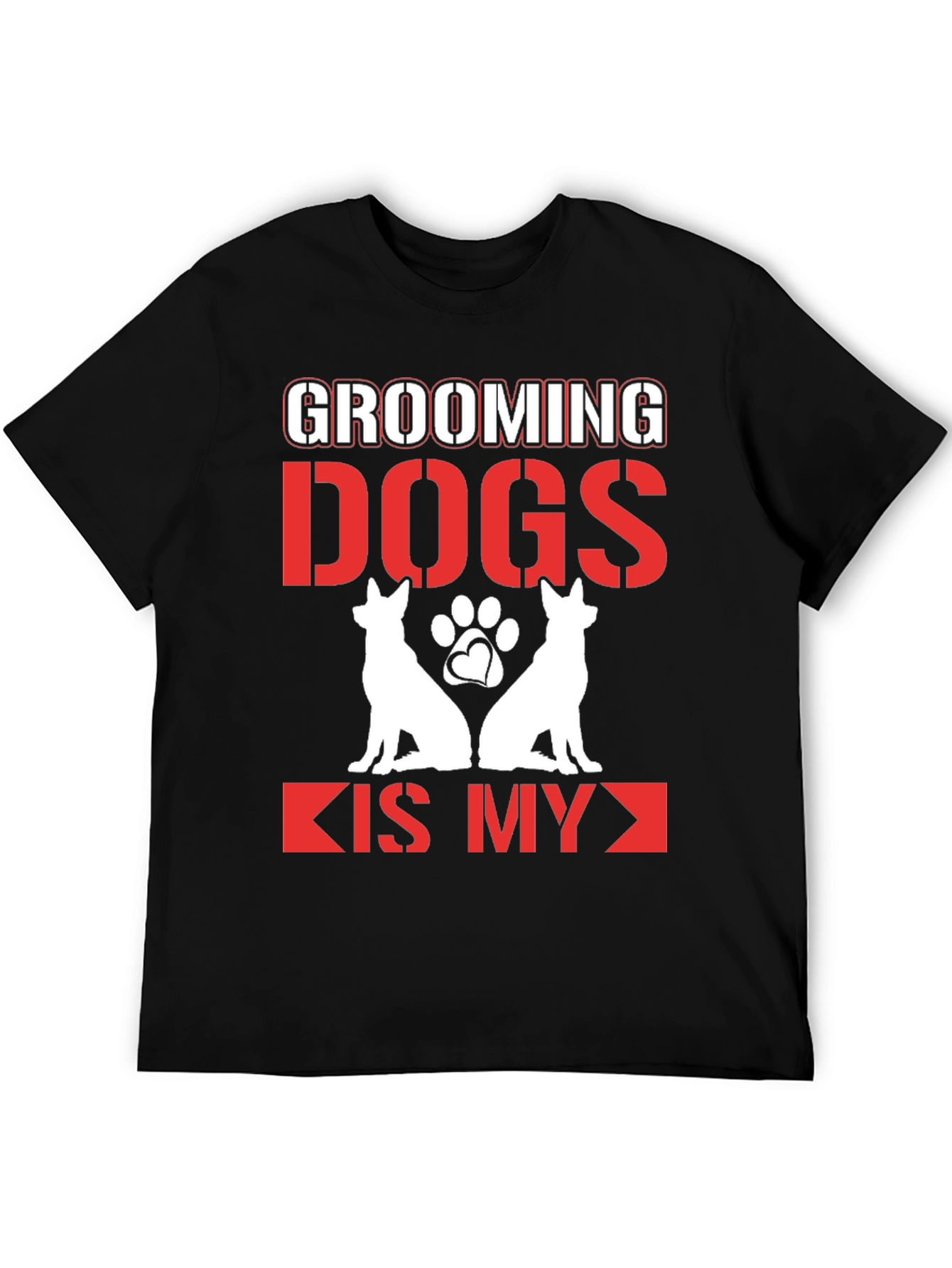 Grooming Dogs is My T-Shirt
