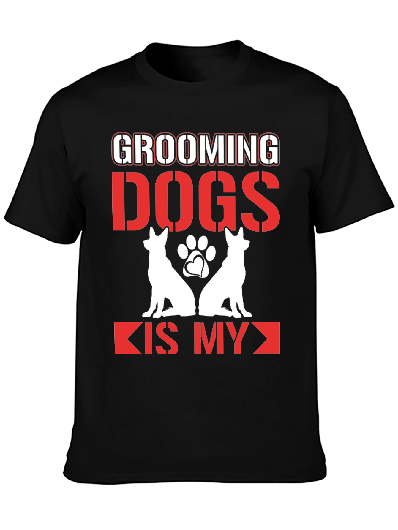 Grooming Dogs is My T-Shirt