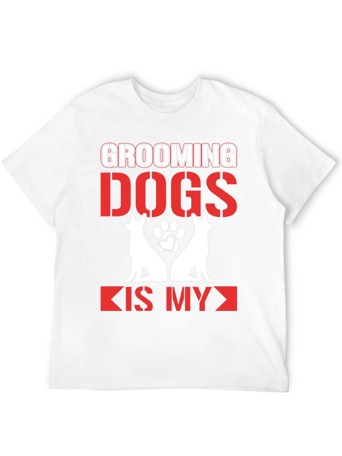Grooming Dogs is My T-Shirt