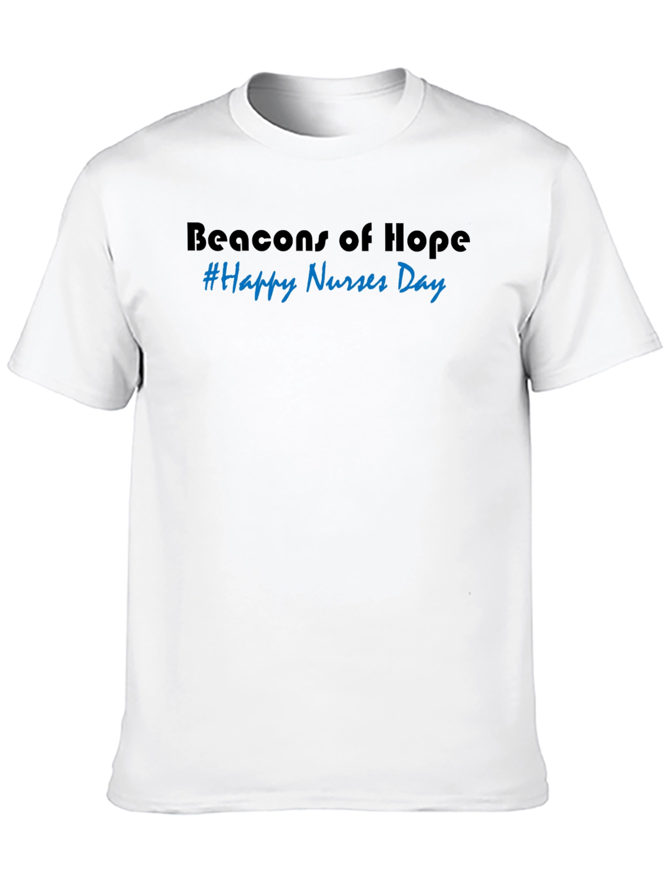 Beacons of Hope Nurses Day T-Shirt
