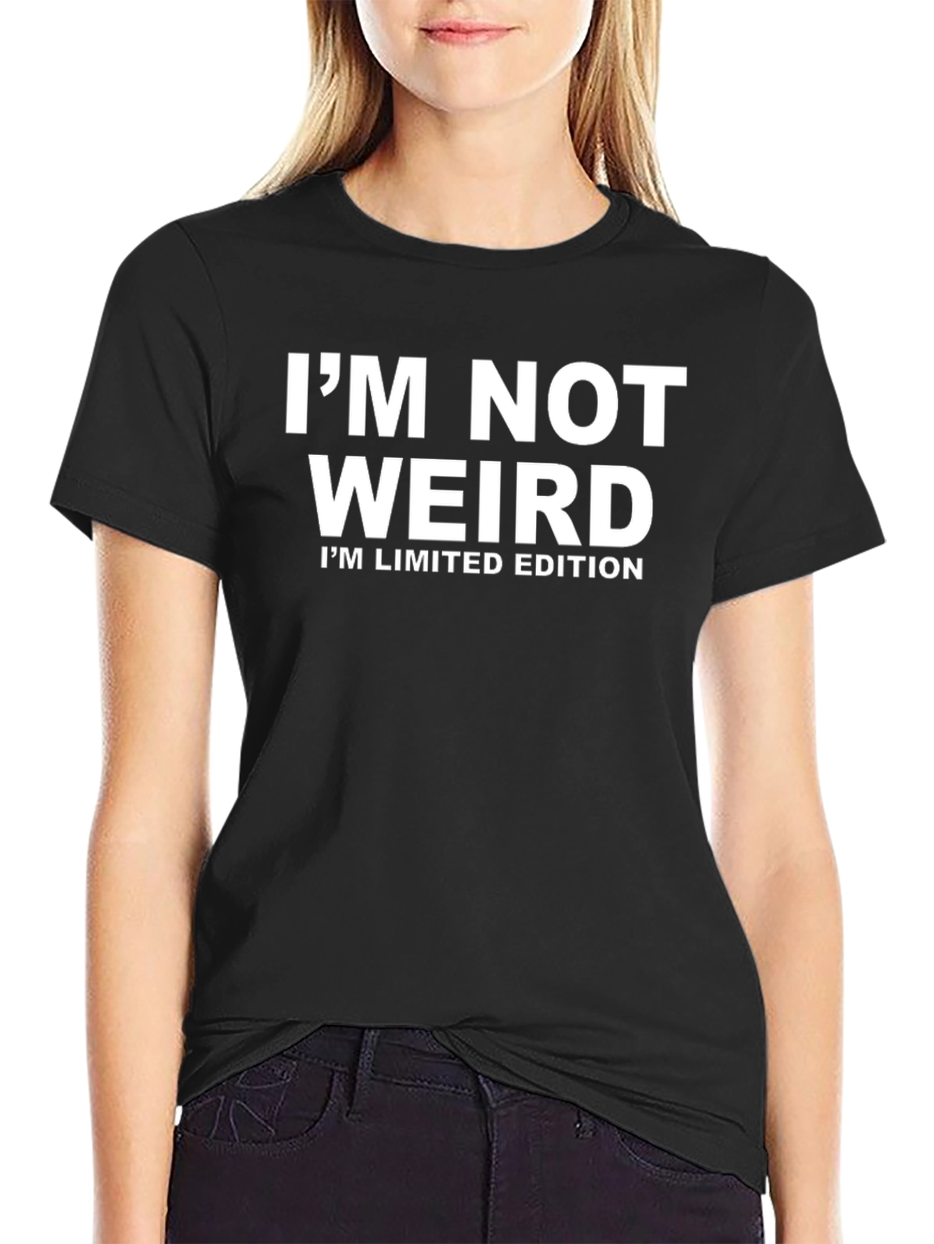 Im Not Weird T-Shirt - Limited Edition Funny Tee