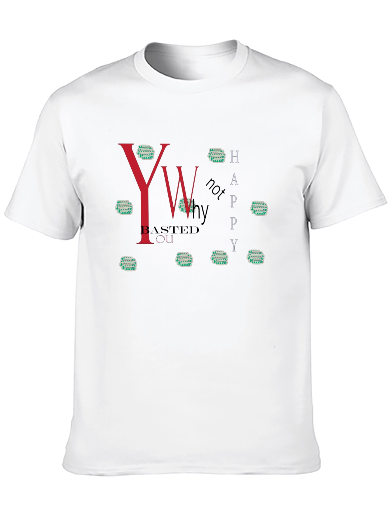Humorous You Basted You Graphic Tee