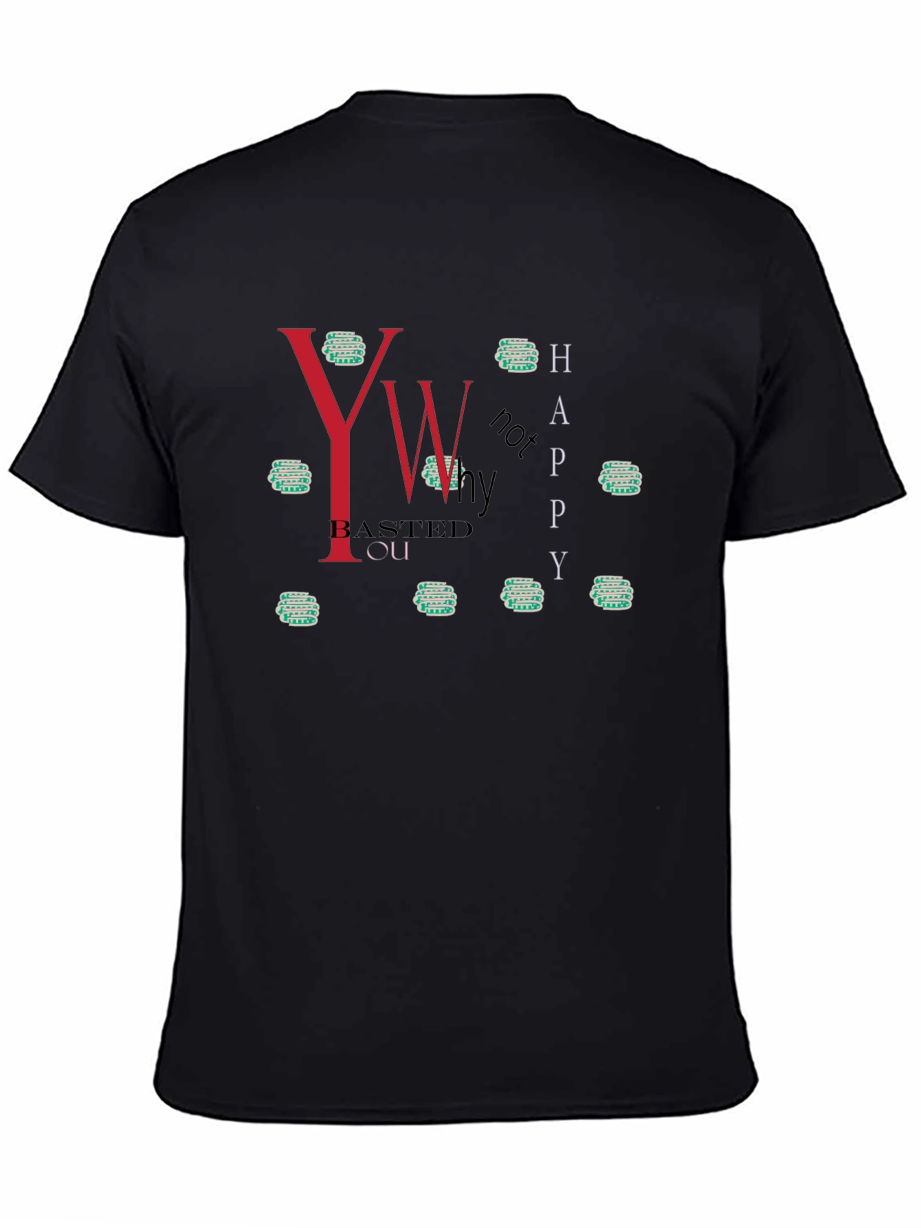 Humorous You Basted You Graphic Tee