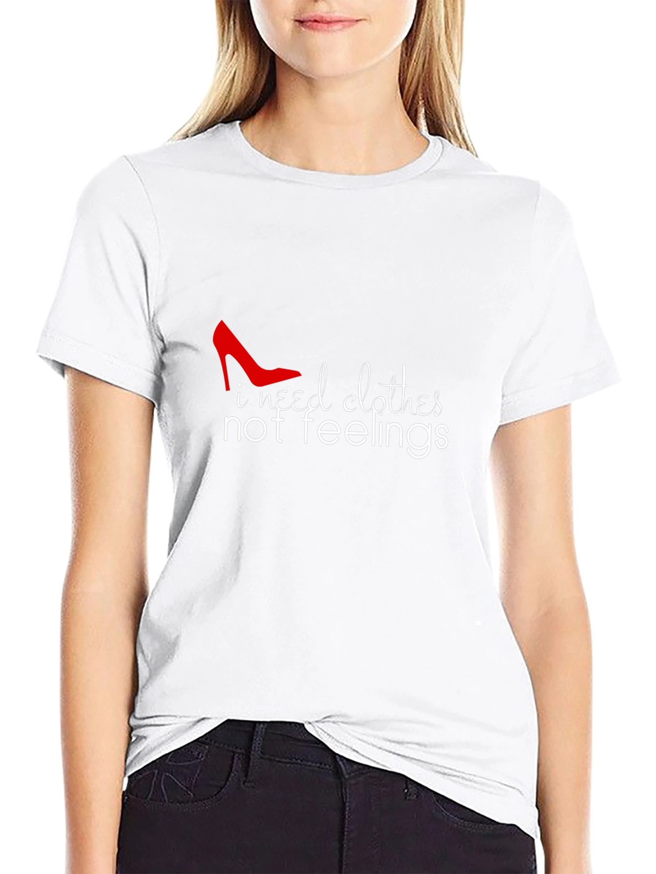 I Need Clothes Not Feelings Graphic Tee