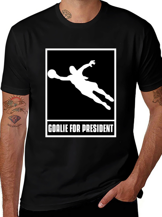 Goalie for President Graphic T-Shirt