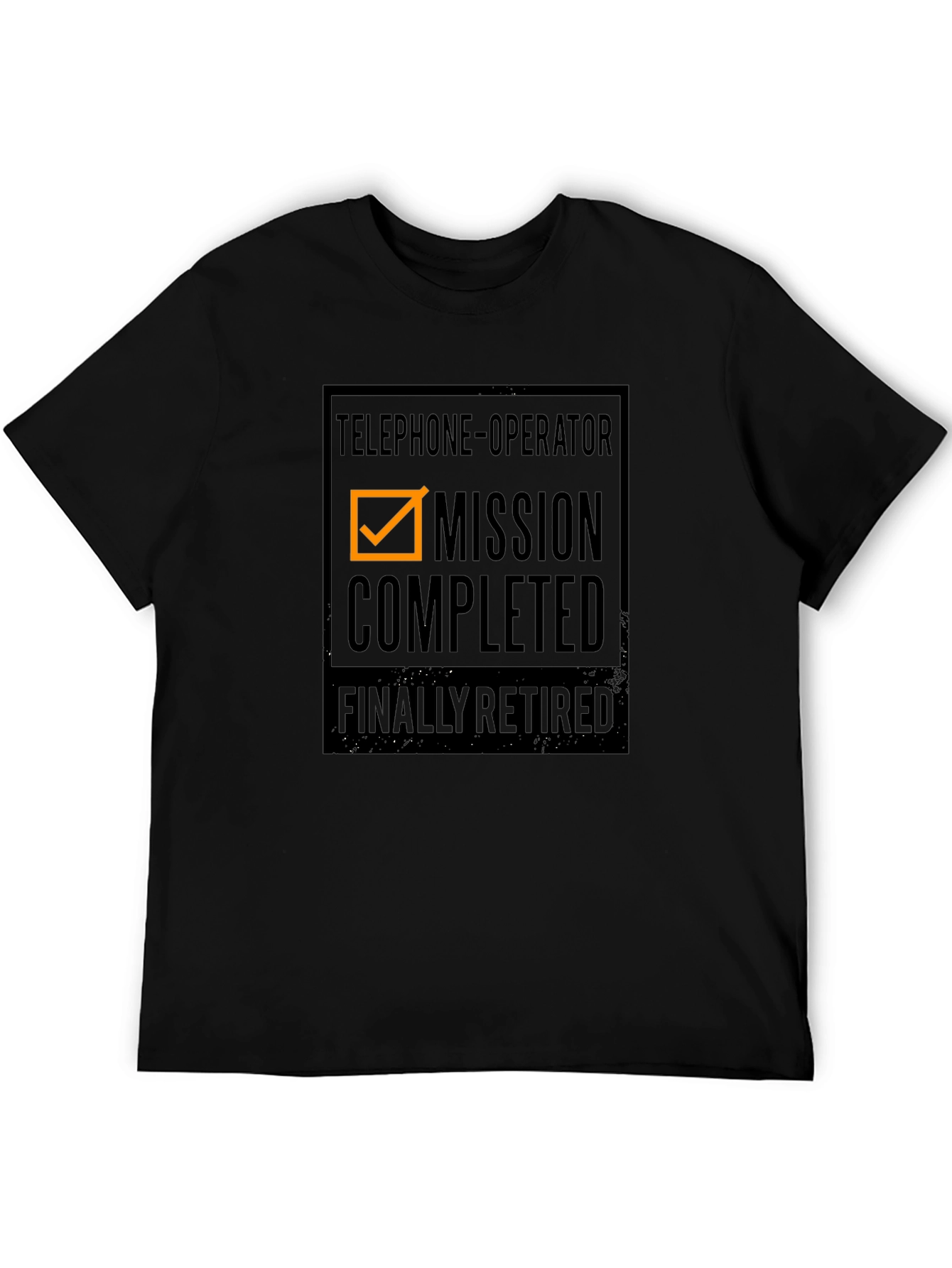 Retired Telephone Operator T-Shirt - Mission Completed!
