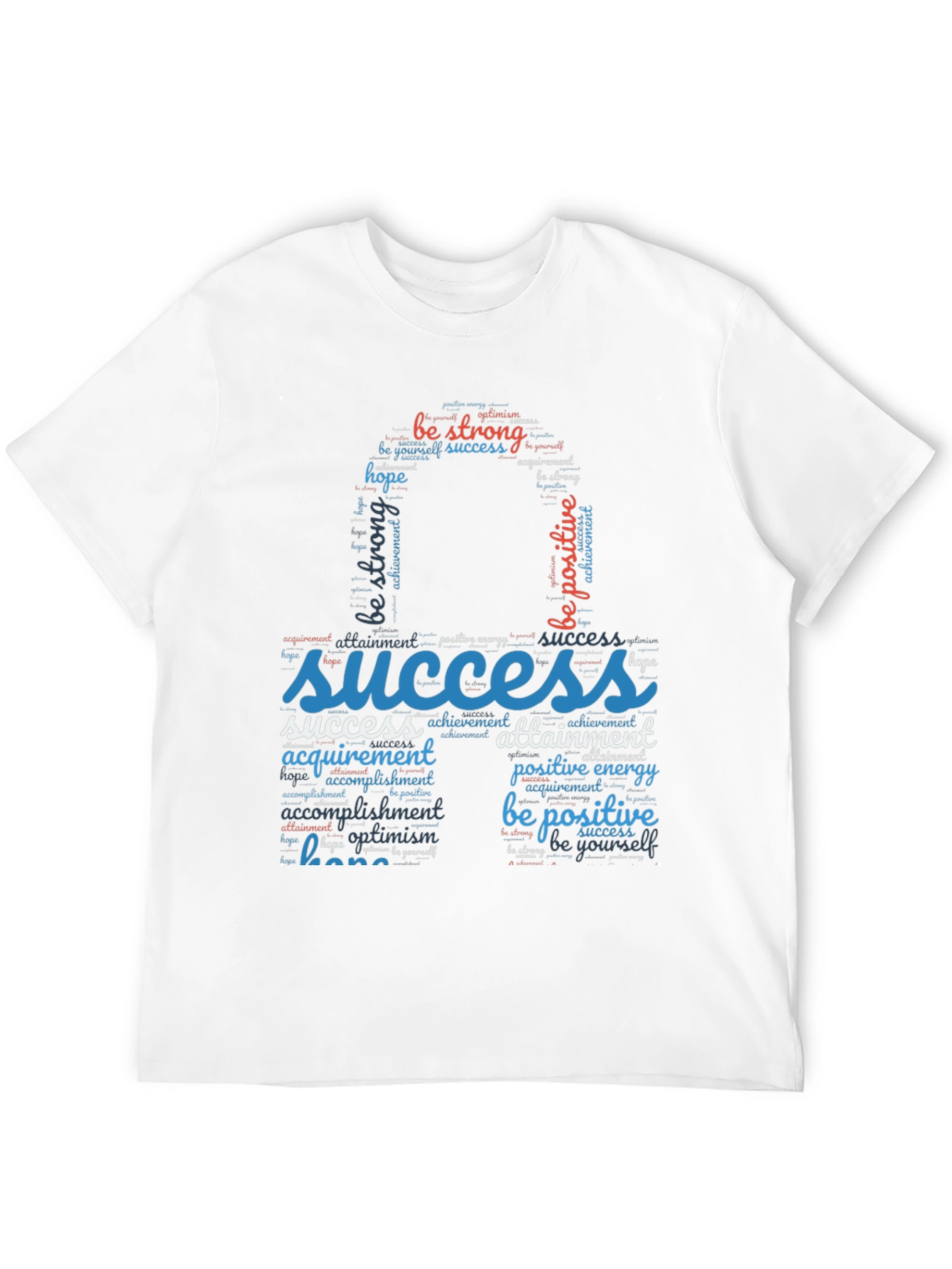 Inspirational Word Art T-Shirt - Be Positive!