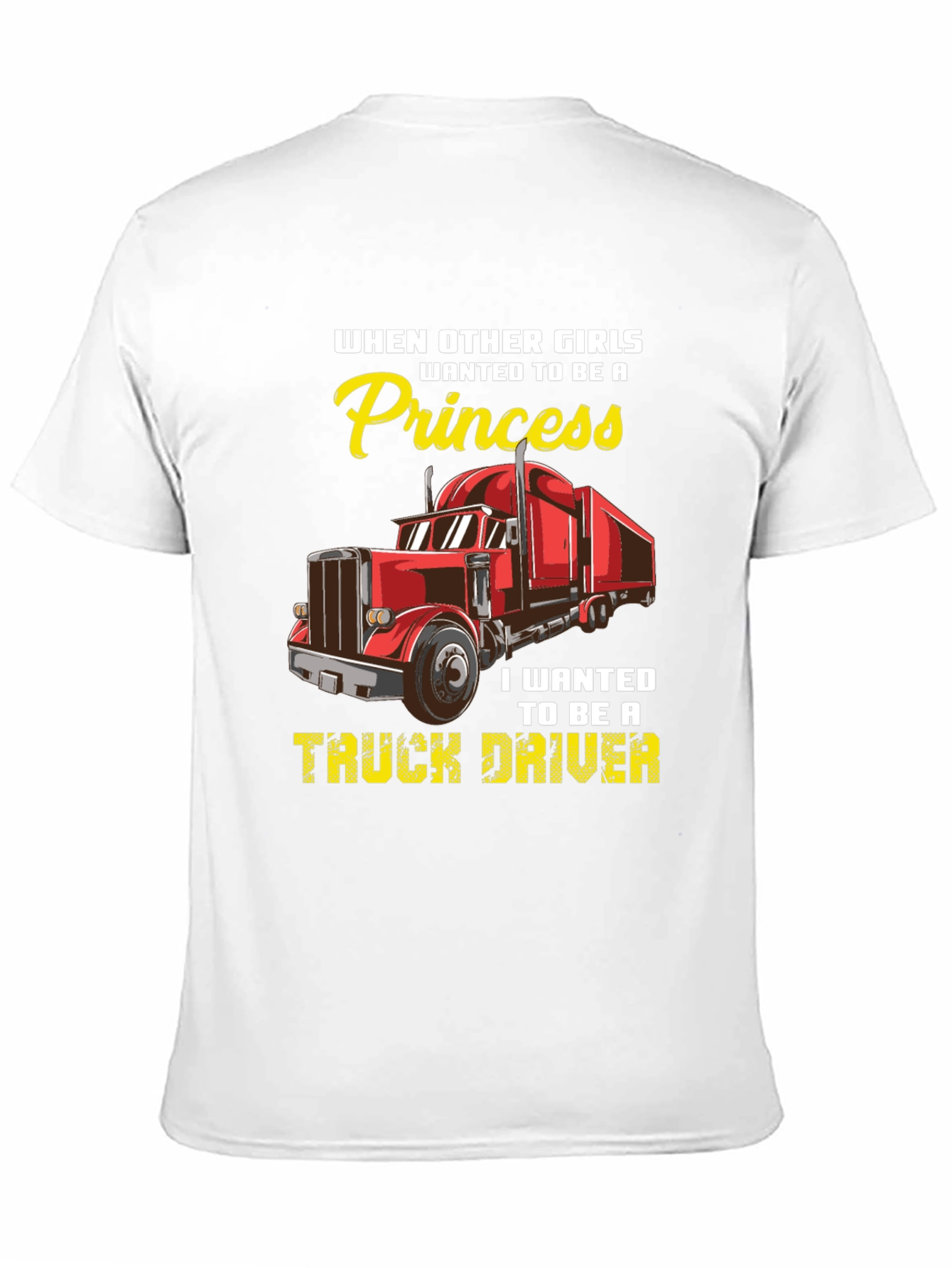 Truck Driver T-Shirt - Princess vs. Trucker Girl