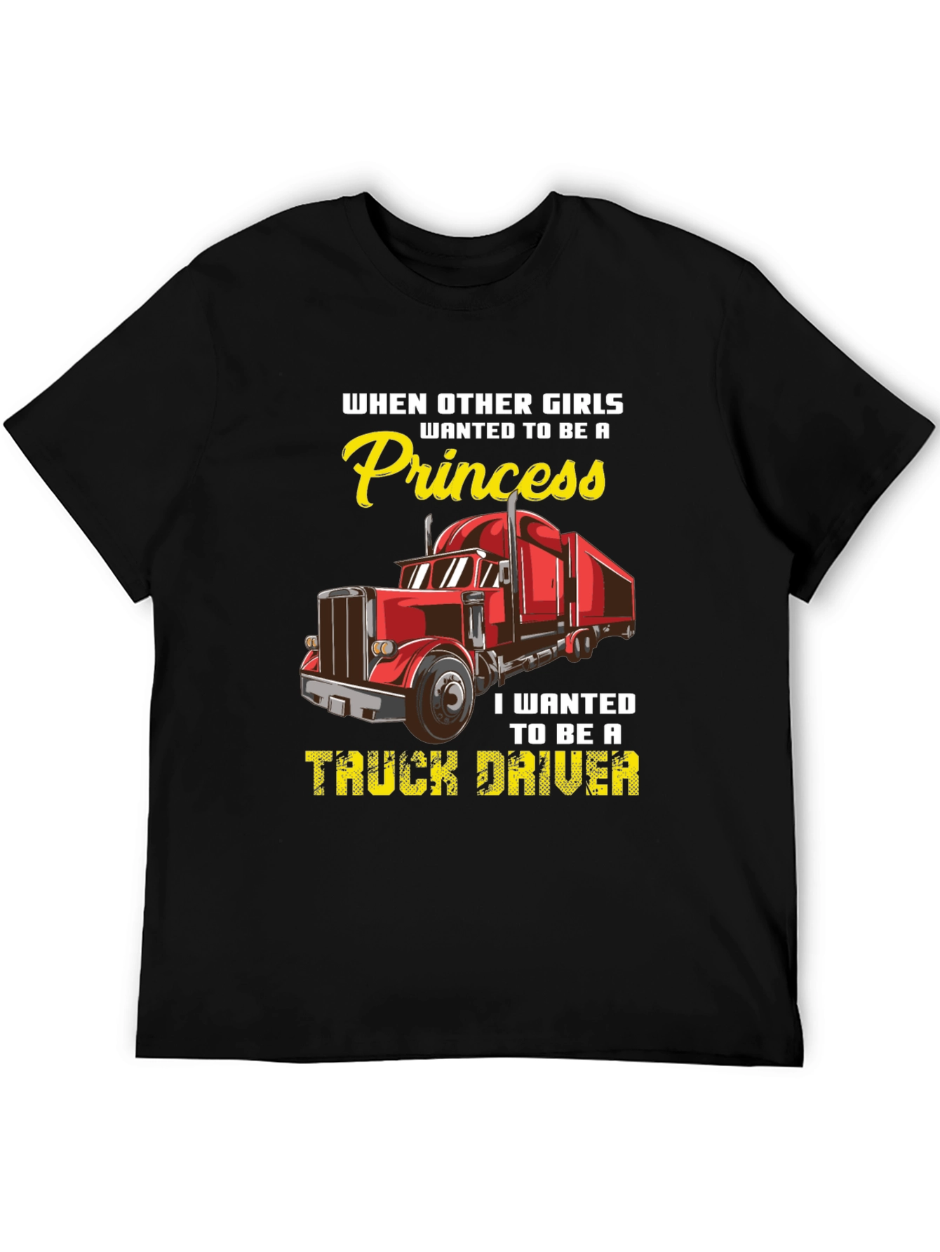 Truck Driver T-Shirt - Princess vs. Trucker Girl