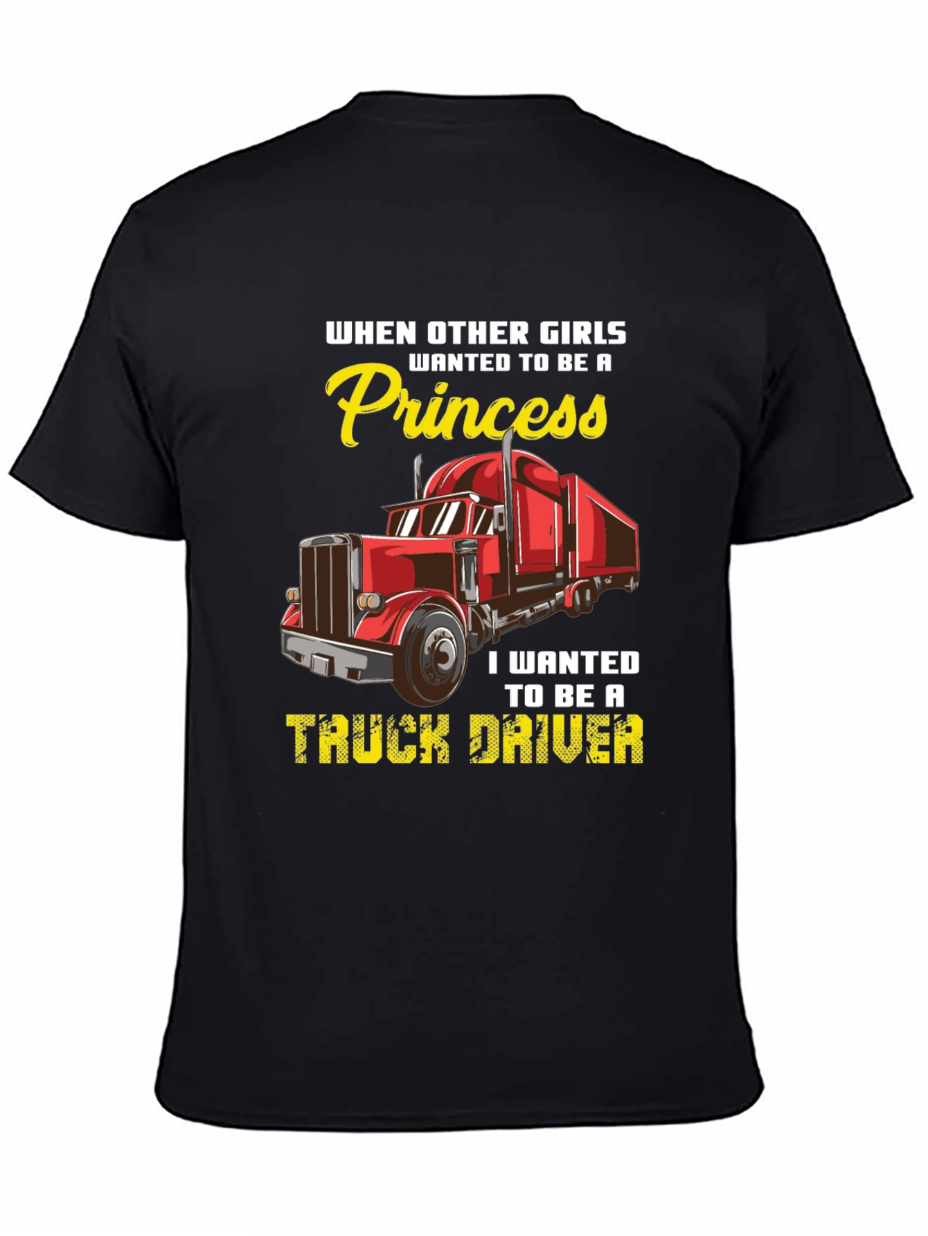 Truck Driver T-Shirt - Princess vs. Trucker Girl