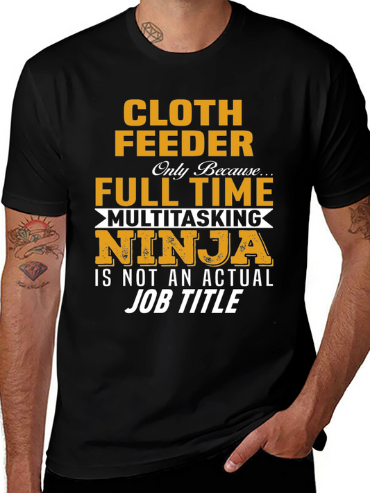 Cloth Feeder Multitasking Ninja T-Shirt