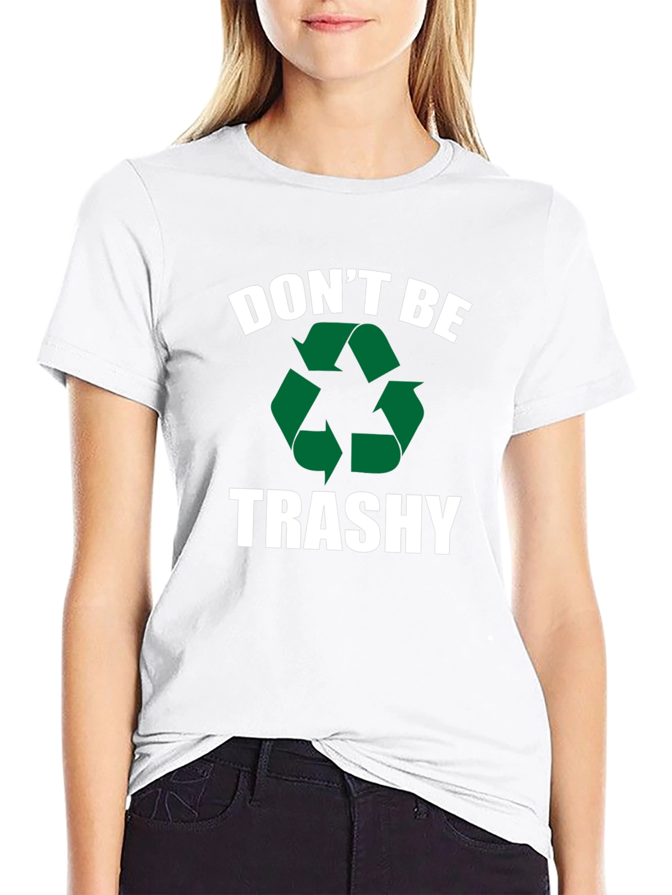 Dont Be Trashy Recycle Graphic T-Shirt