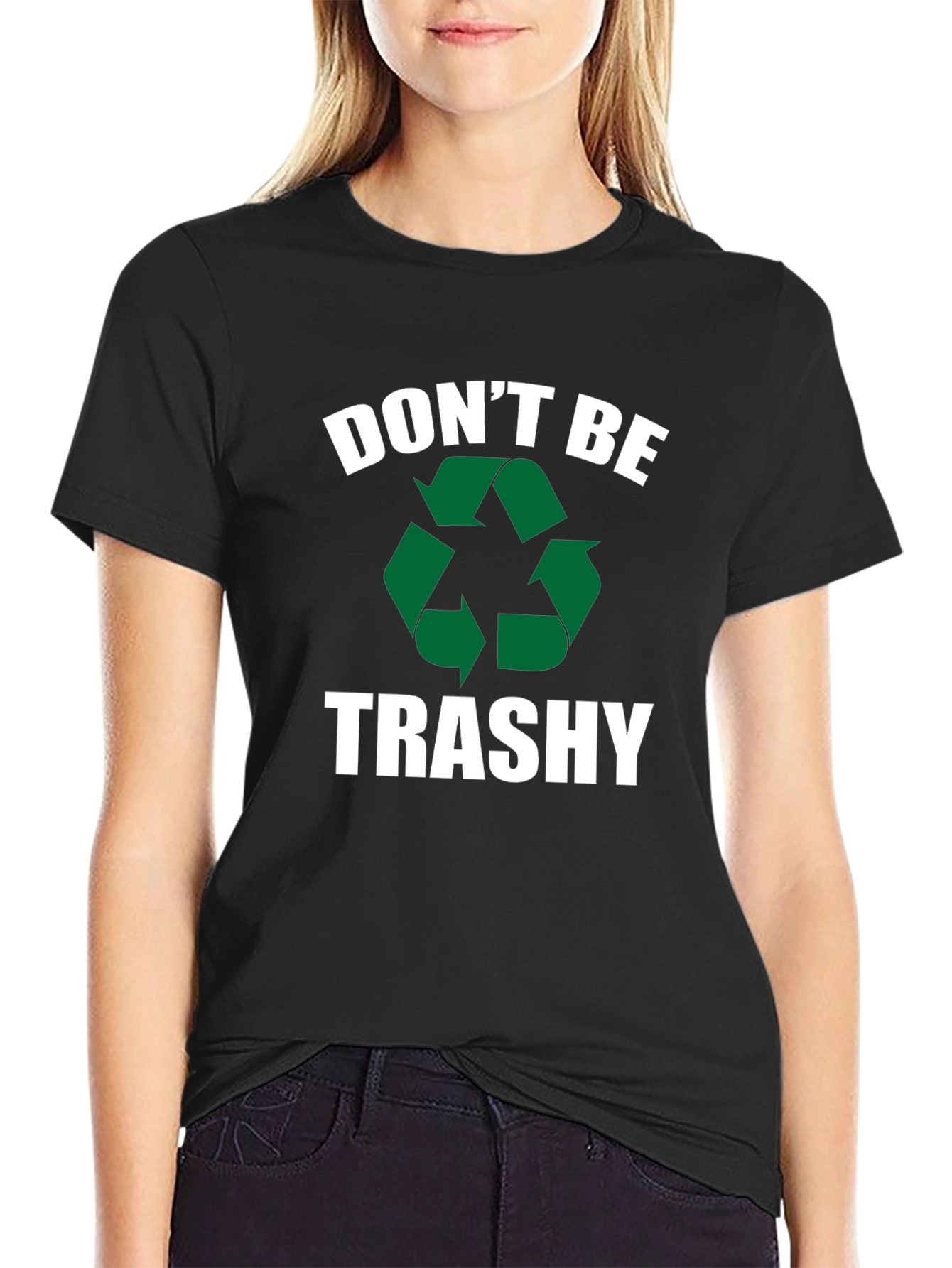 Dont Be Trashy Recycle Graphic T-Shirt
