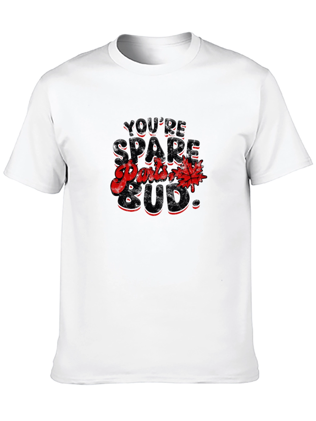 Youre Spare Parts Bud T-Shirt