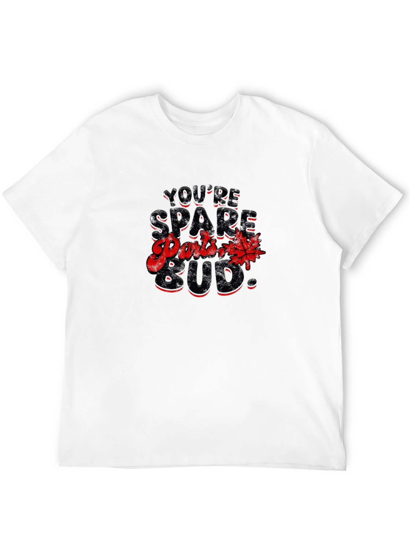 Youre Spare Parts Bud T-Shirt
