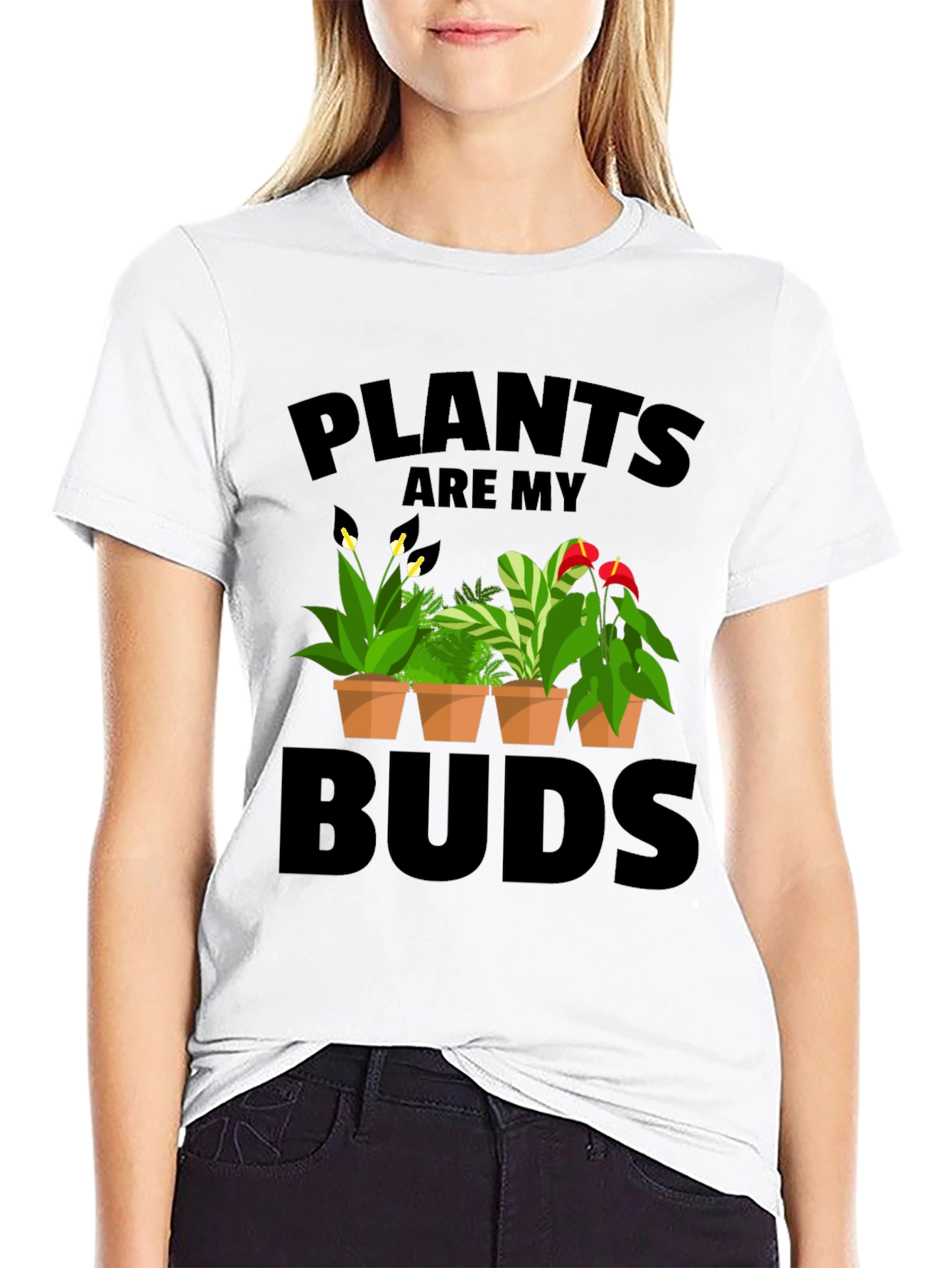 Plants Are My Buds Graphic T-Shirt