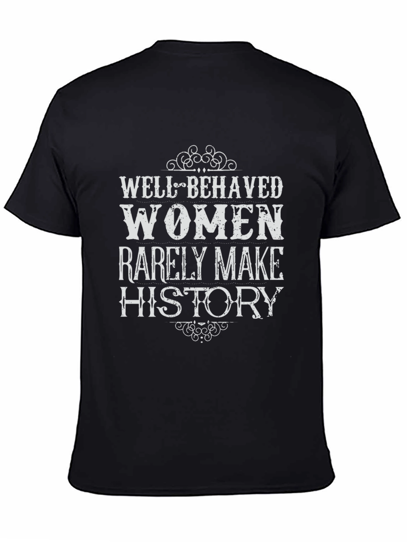 Well Behaved Women History Graphic Tee