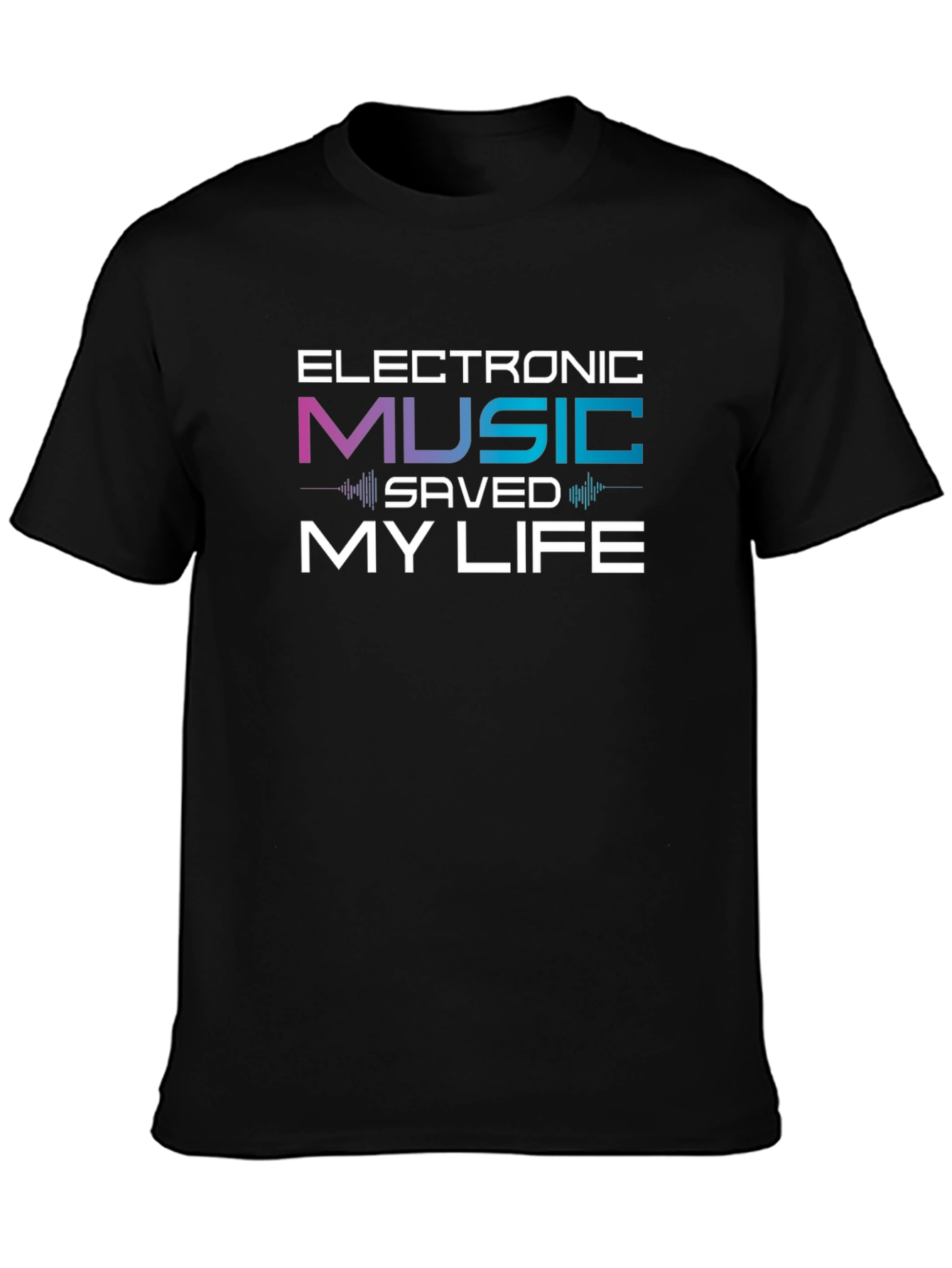 Electronic Music Saved My Life Black T-Shirt
