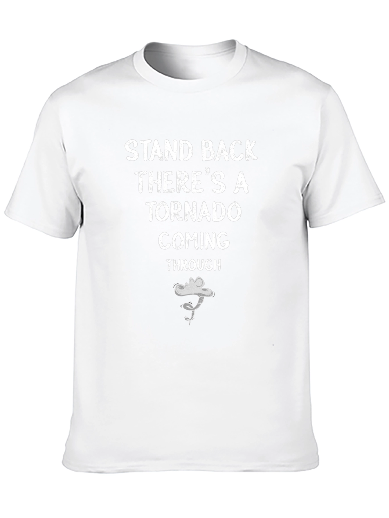Stand Back Tornado T-Shirt