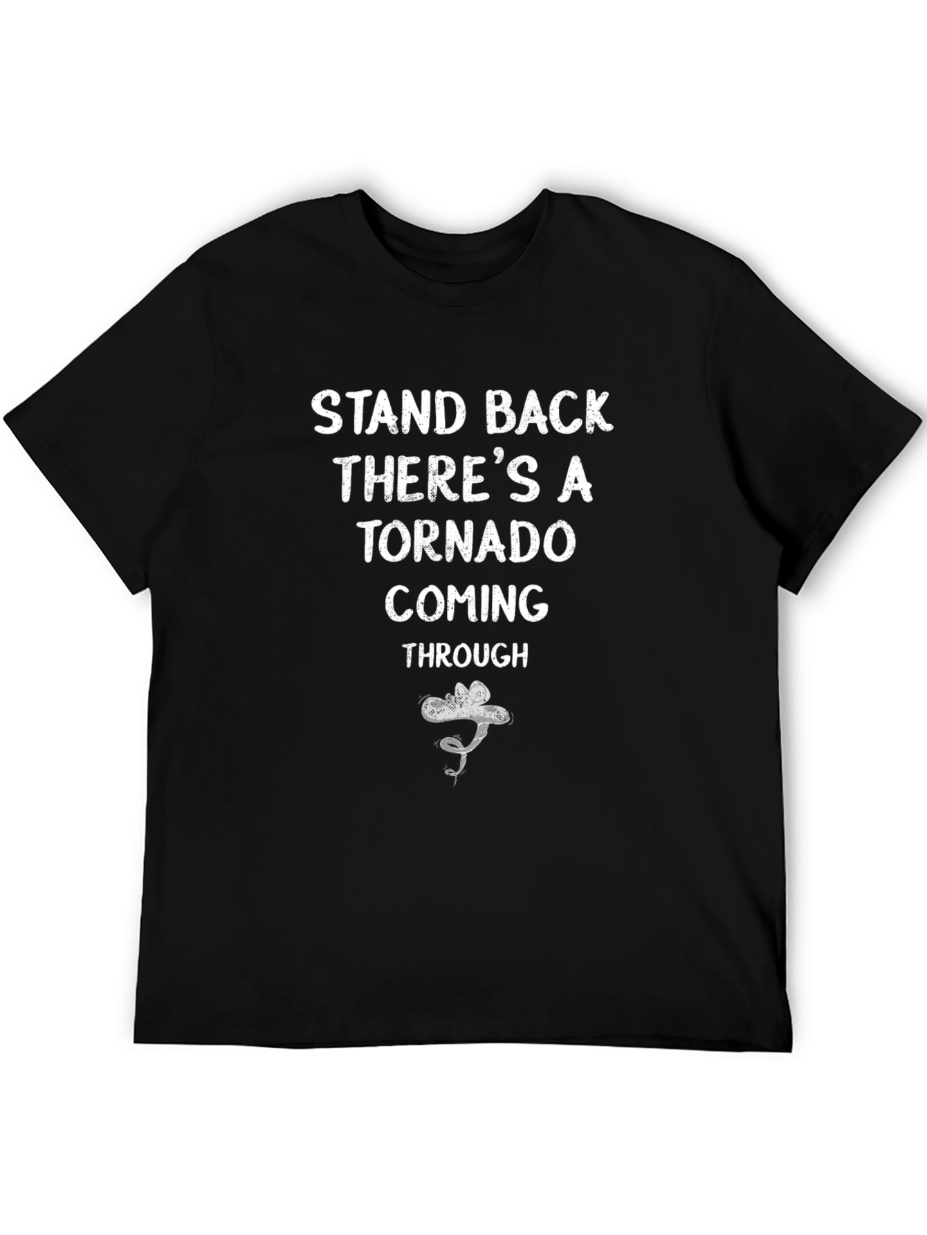 Stand Back Tornado T-Shirt