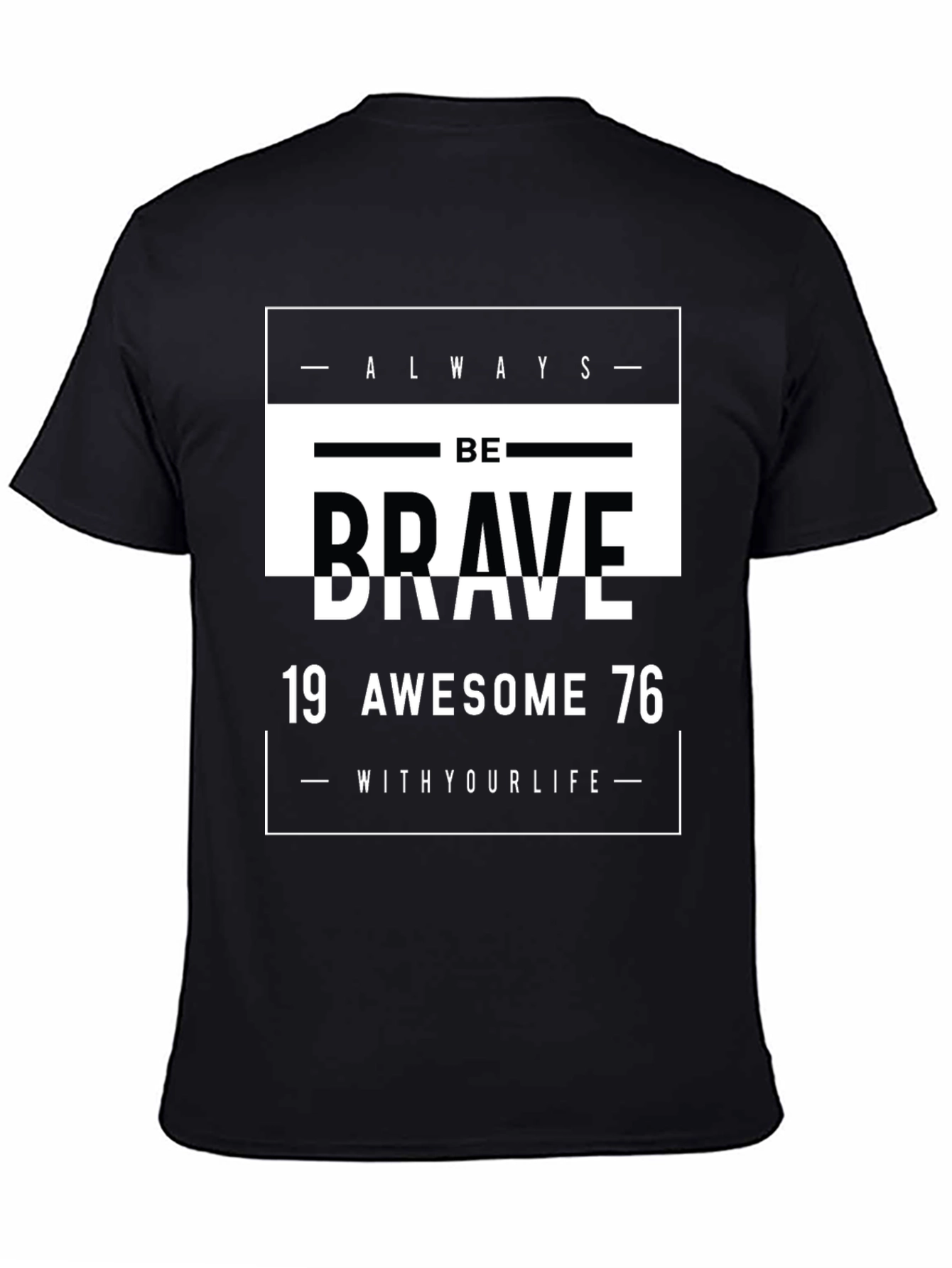 Be Brave Graphic Tee - Awesome 1976 Design