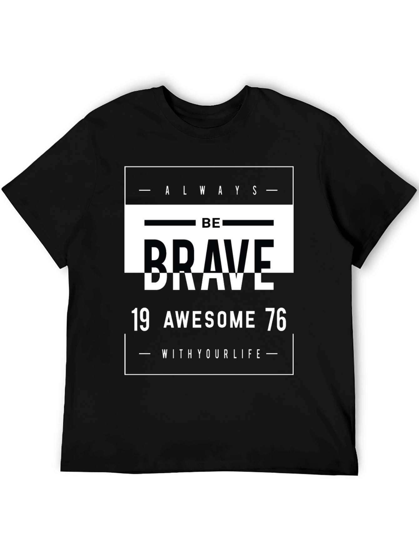 Be Brave Graphic Tee - Awesome 1976 Design