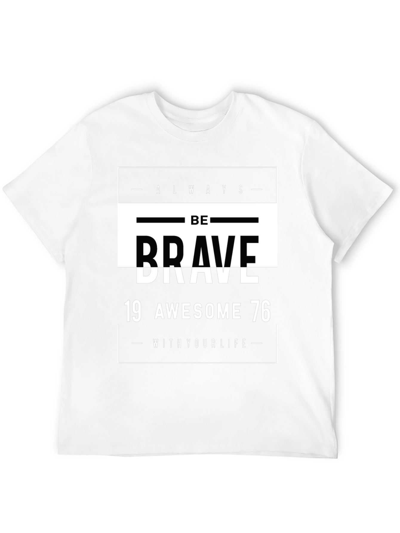 Be Brave Graphic Tee - Awesome 1976 Design