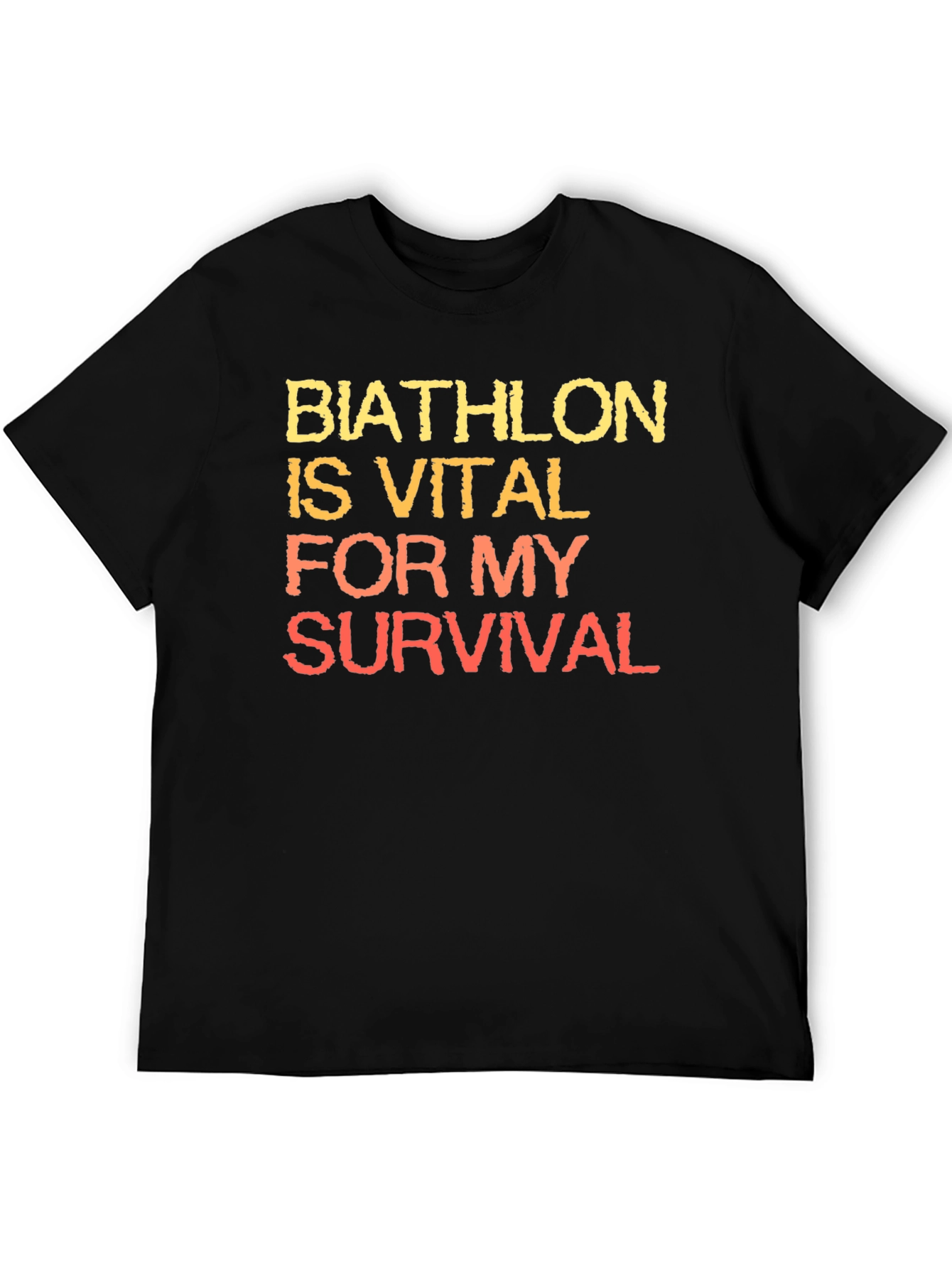 Biathlon is Vital for My Survival T-Shirt