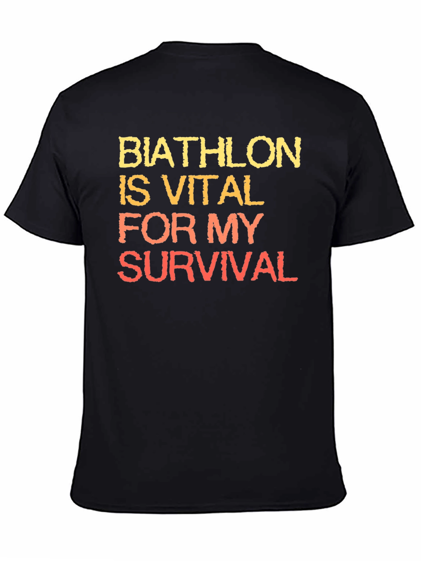 Biathlon is Vital for My Survival T-Shirt